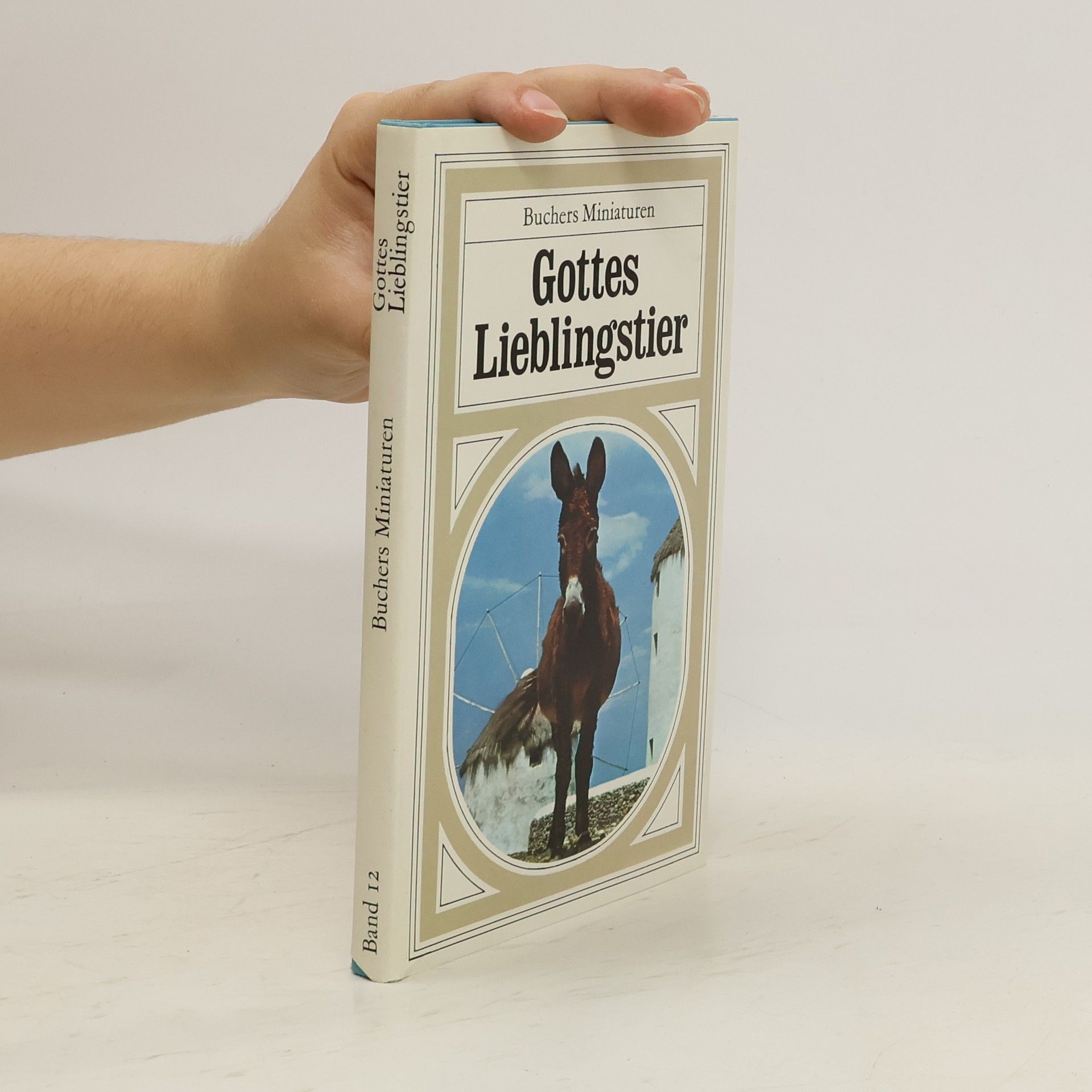 Xavier Schnieper Gottes Lieblingstier. Buchers Miniaturen 12.