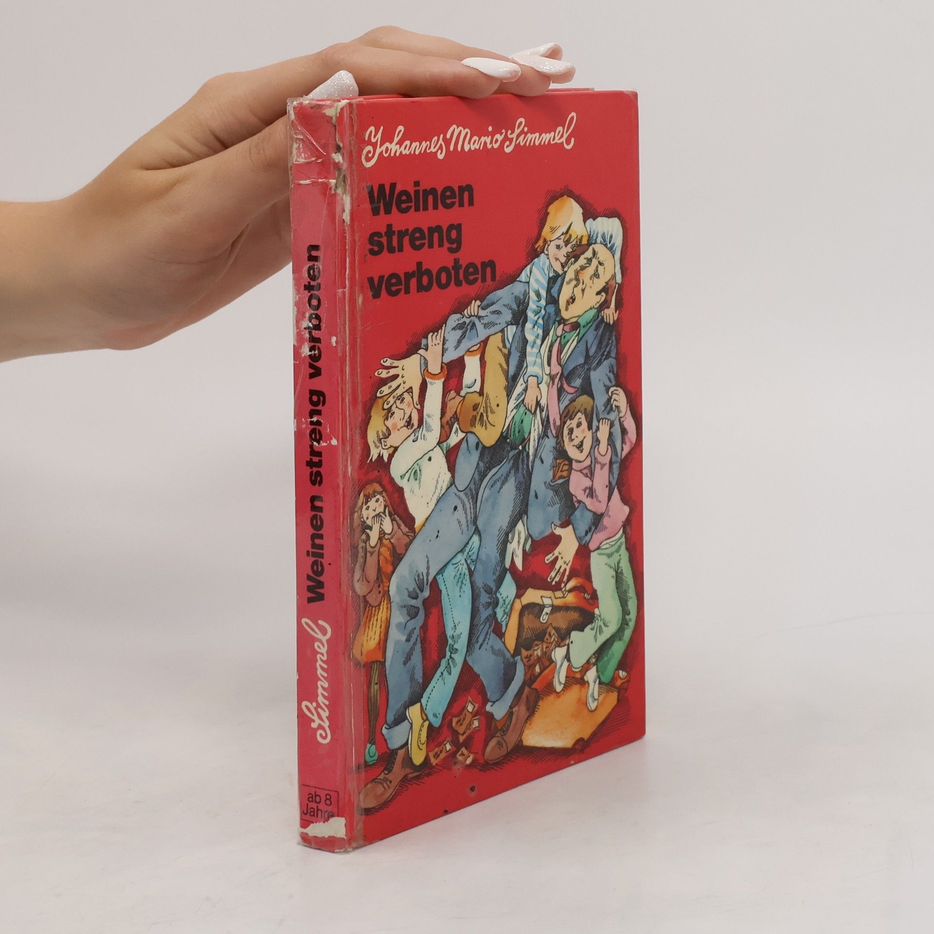 Johannes Mario Simmel Weinen streng verboten