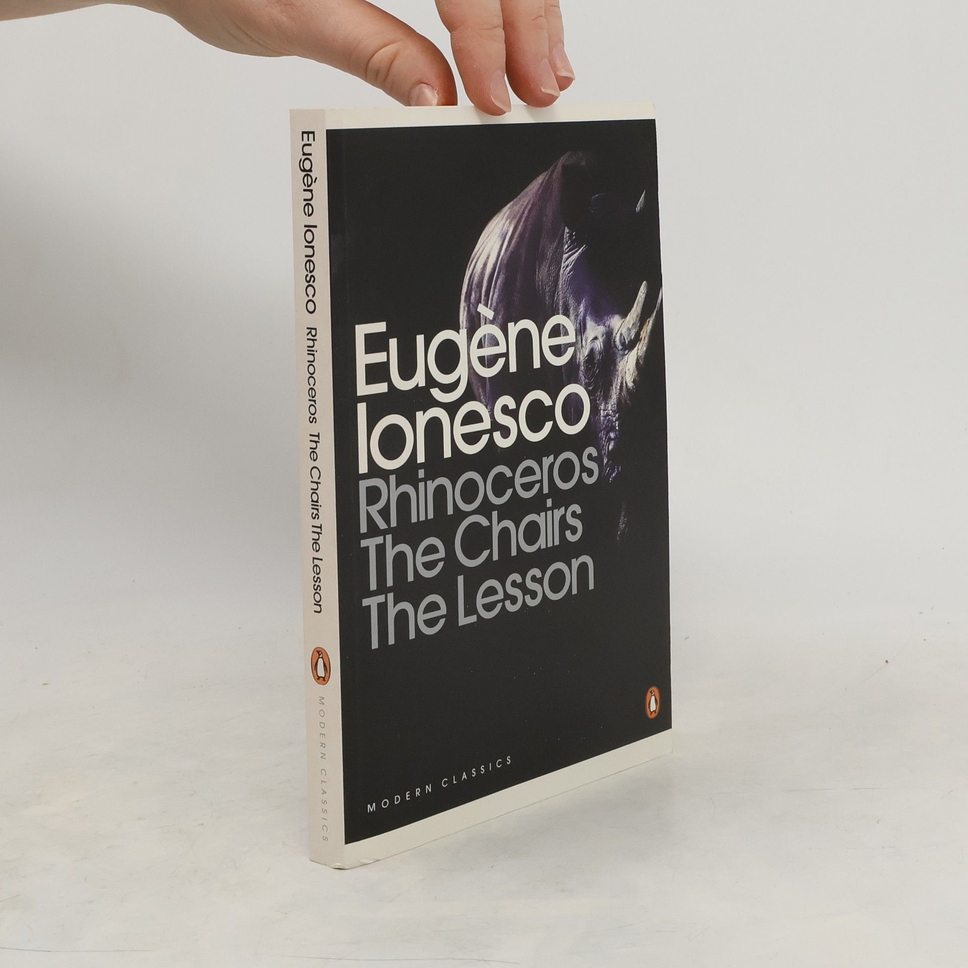 Eugéne Ionesco Rhinoceros ; The chairs ; The lesson
