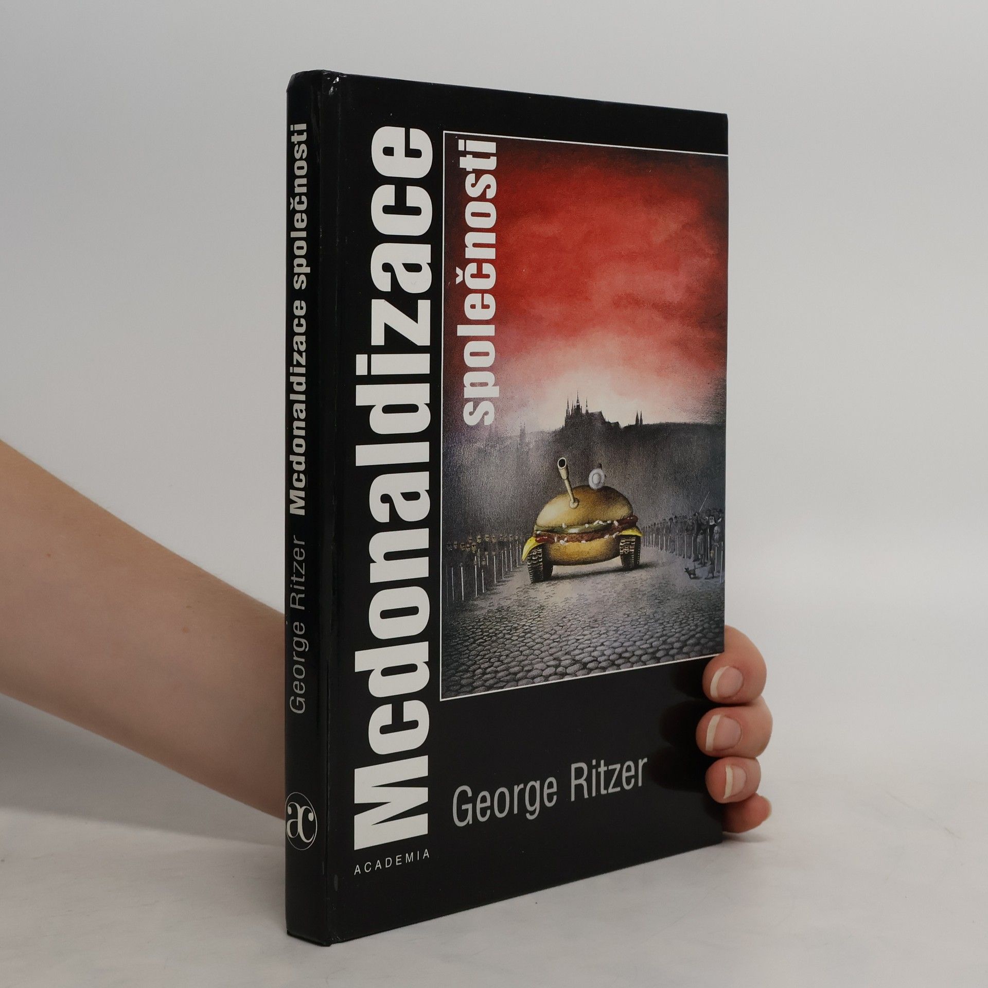 George Ritzer Mcdonaldizace společnosti