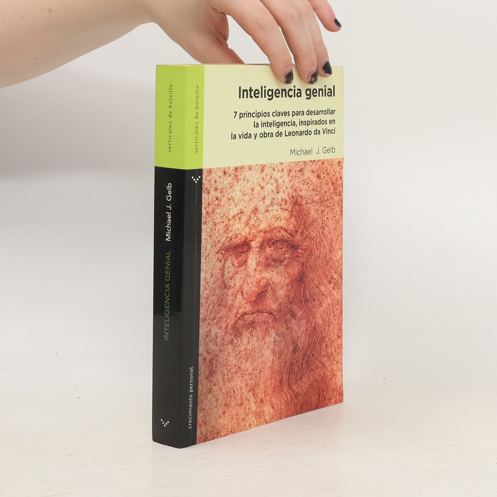 Michael Gelb Inteligencia genial 7 principios claves para desarrollar la inteligencia, inspirados en la vida y obra de Leonardo Da Vinci