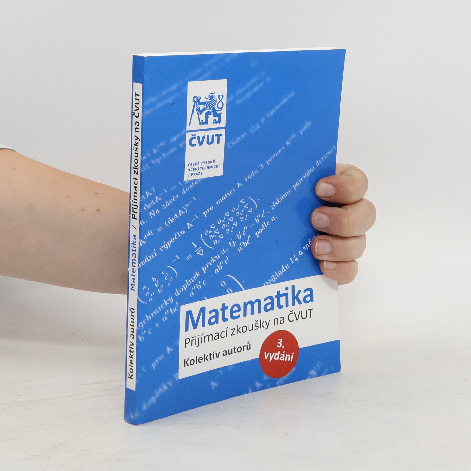 Autorenkollektiv Matematika : přijímací zkoušky na ČVUT