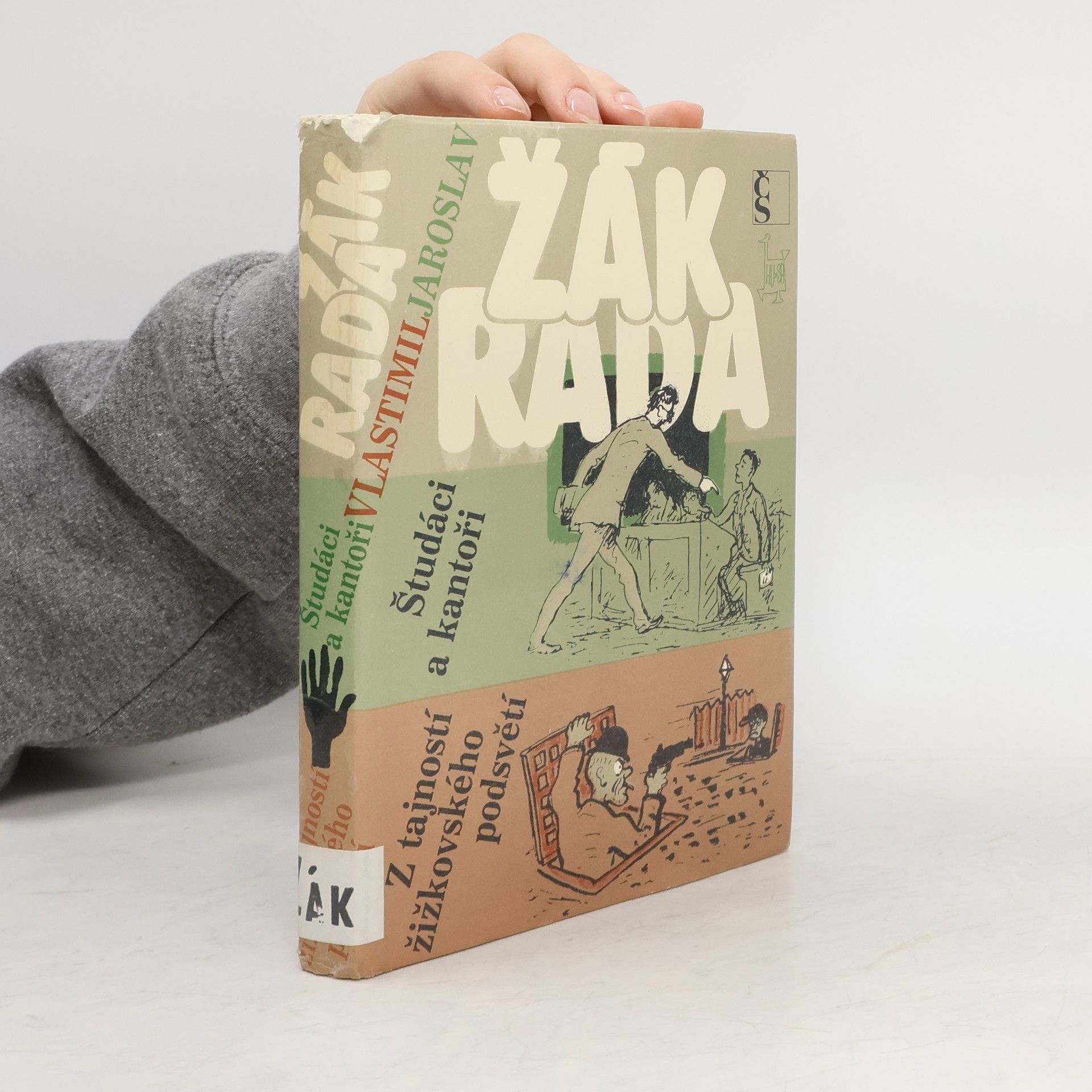 Vlastimil Rada Študáci a kantoři. Z tajností žižkovského podsvětí