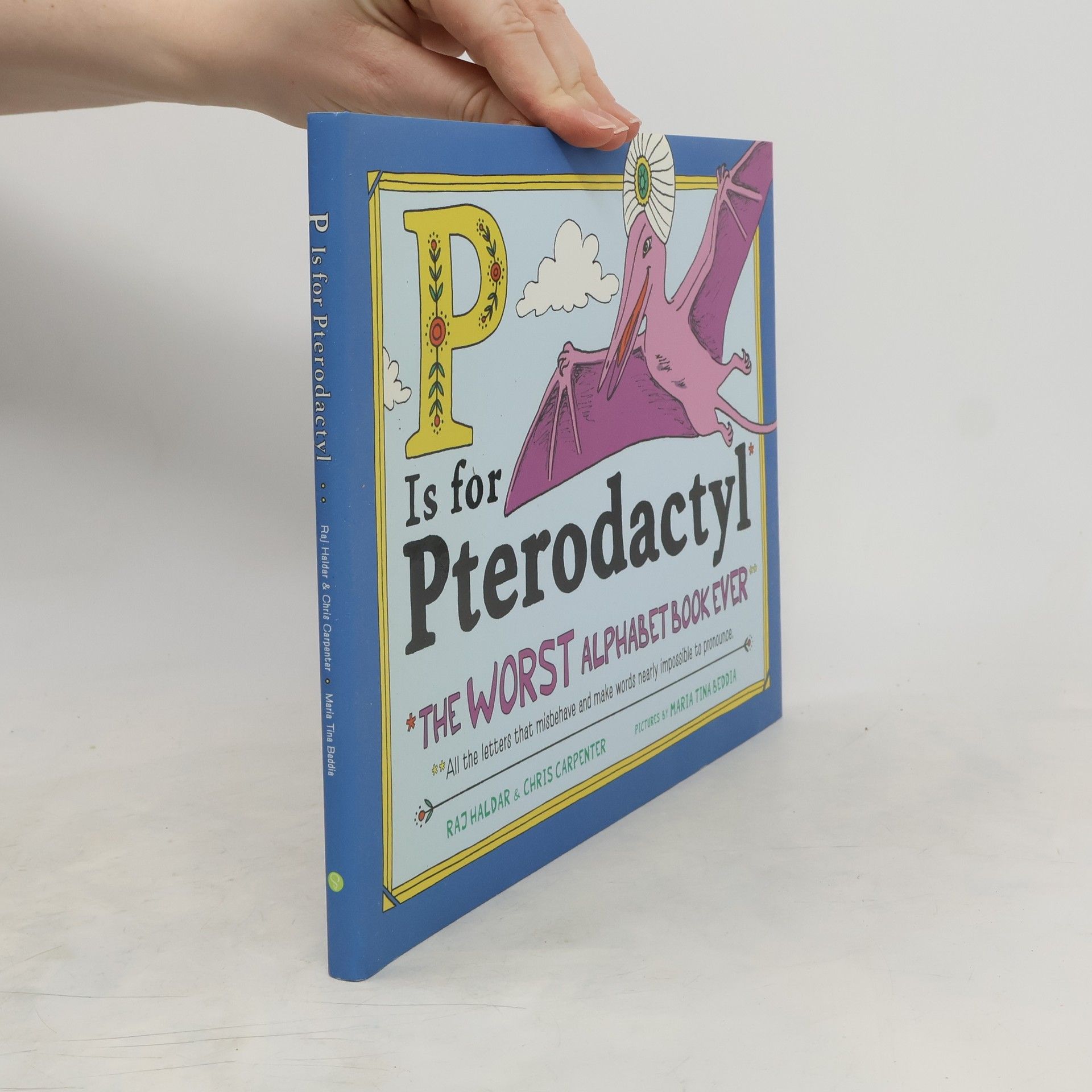 Raj Haldar P Is for Pterodactyl