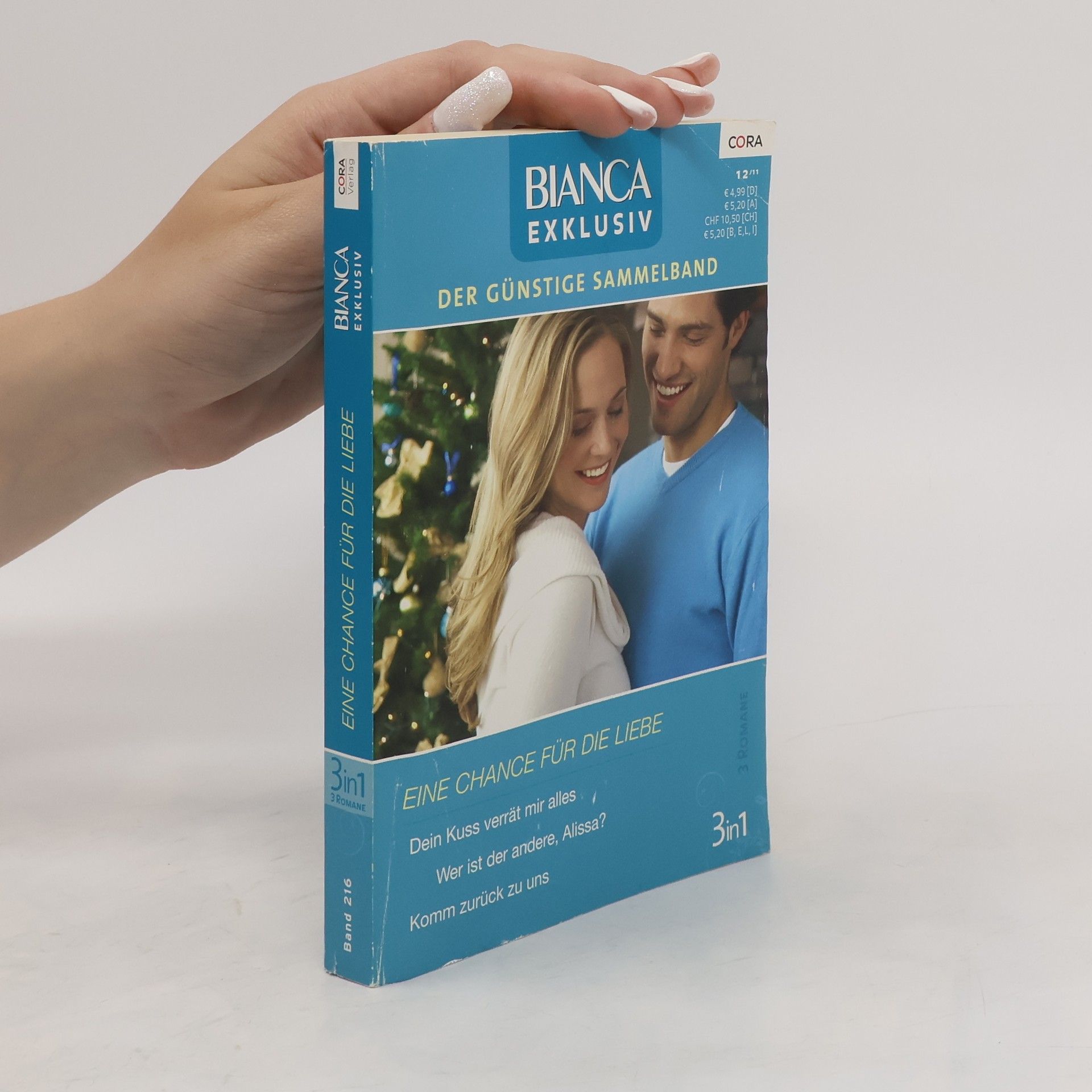 kolektiv Eine Chance für die Liebe 3in1: Dein Kuss verrät mir alles; Wer ist der andere, Alissa?; Komm zurück zu uns