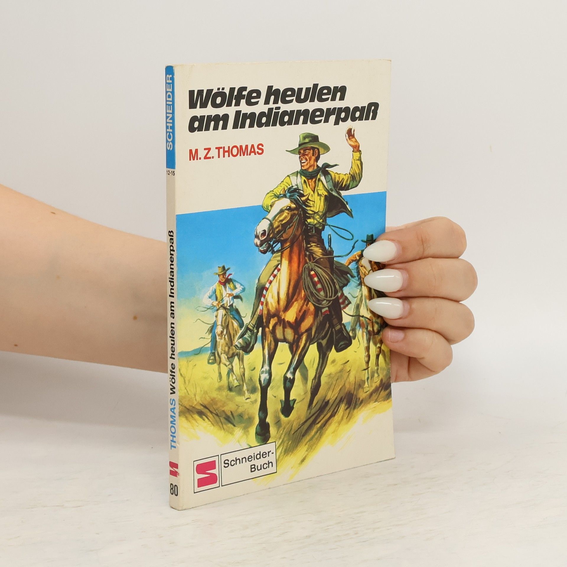 M. Z. Thomas Wölfe heulen am Indianerpaß