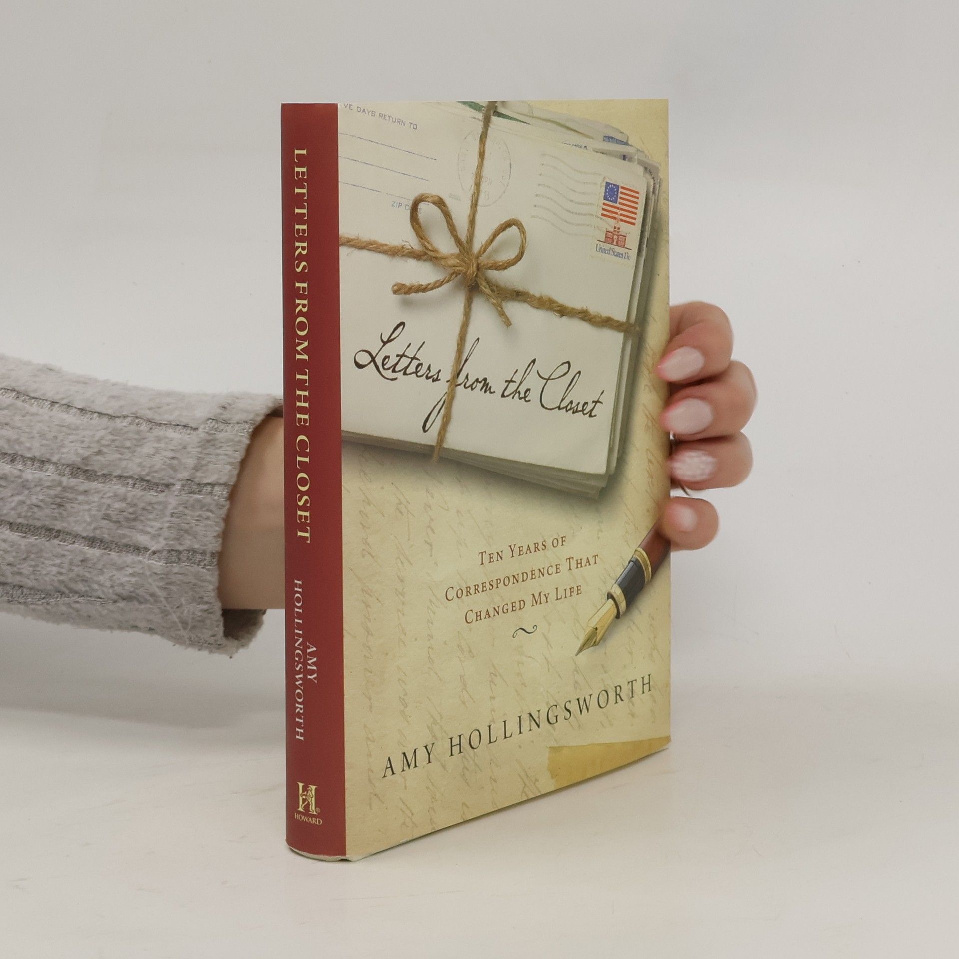 Amy Hollingsworth Letters from the Closet