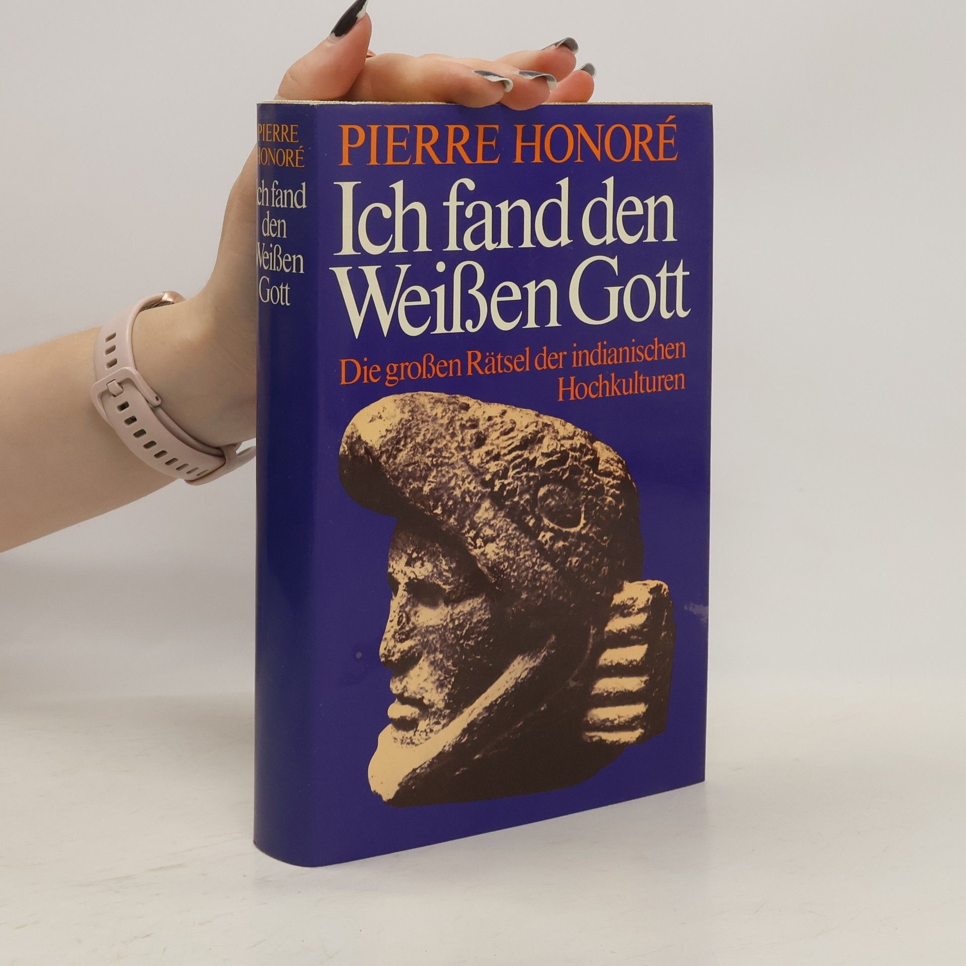 Pierre Honoré Ich fand den Weißen Gott