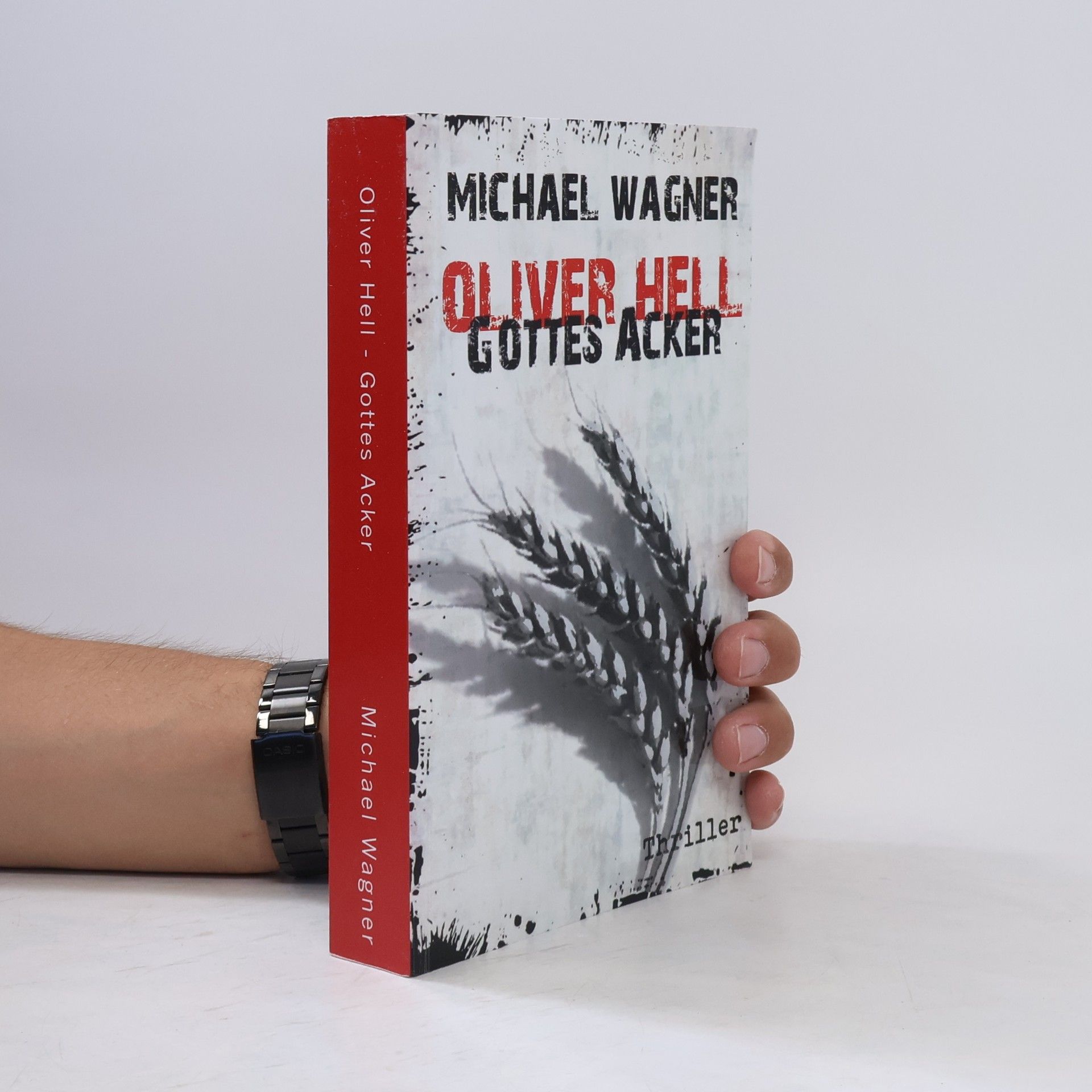 Michael A. Wagner Oliver Hell - Gottes Acker
