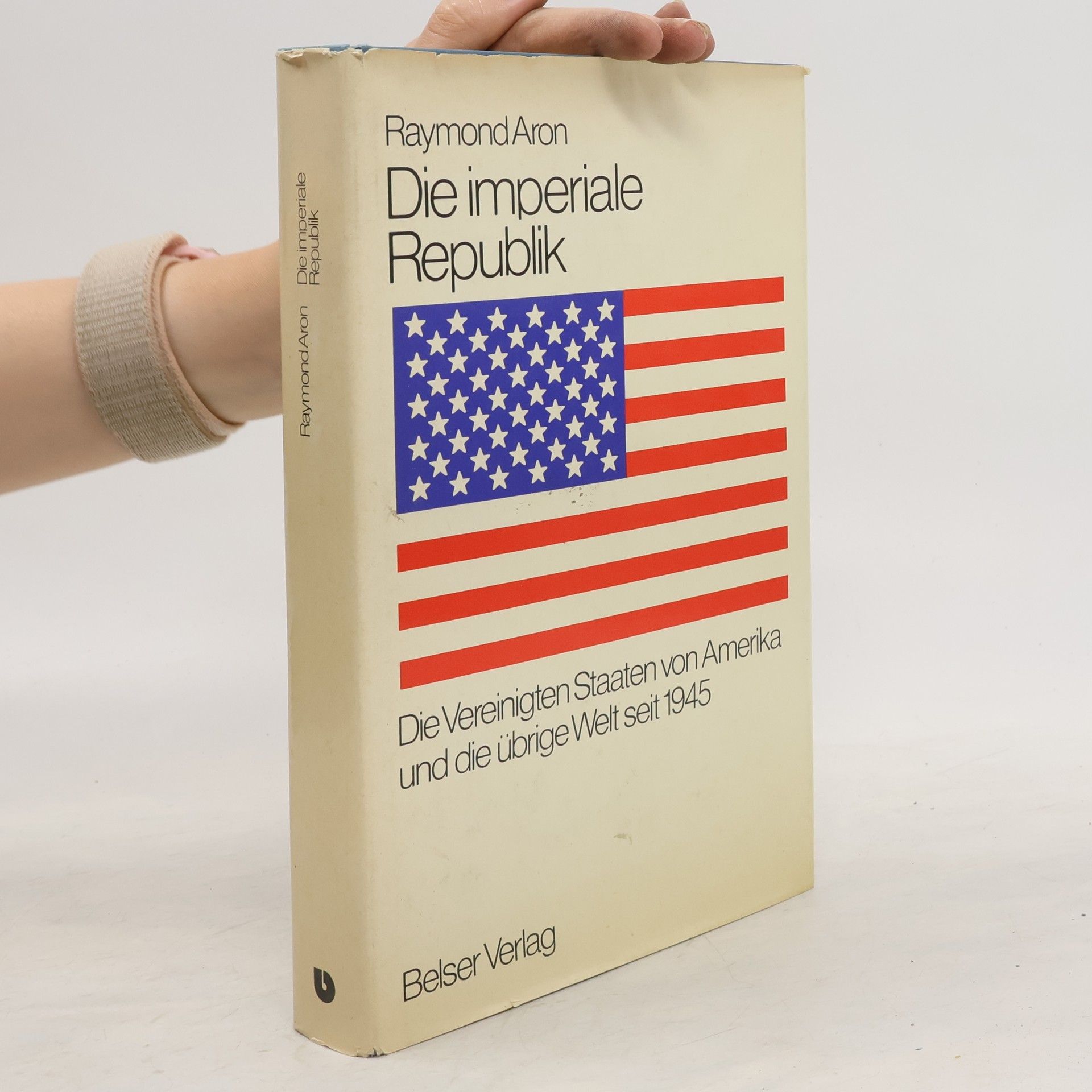 Raymond Aron Die imperiale Republik
