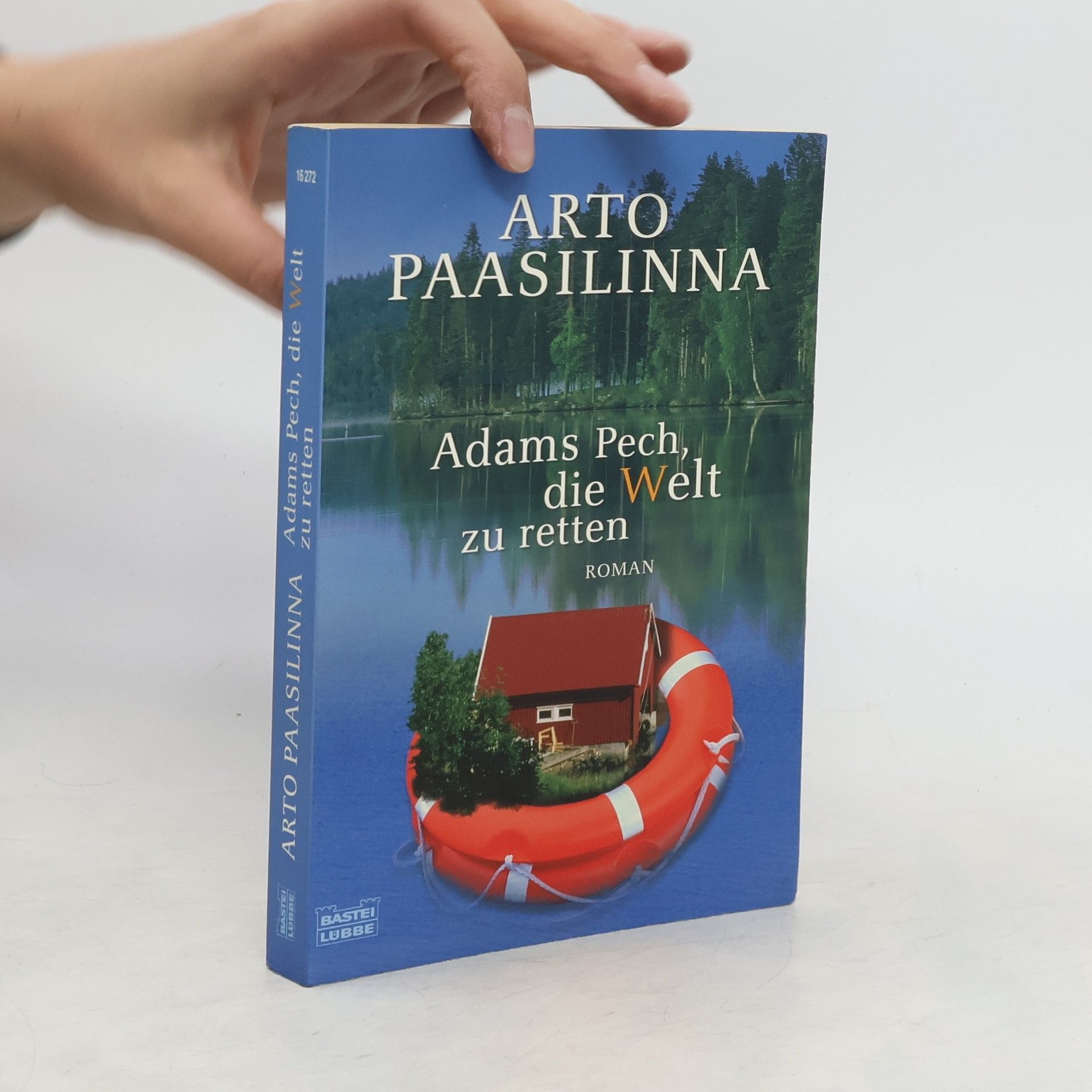 Arto Paasilinna Adams Pech, die Welt zu retten