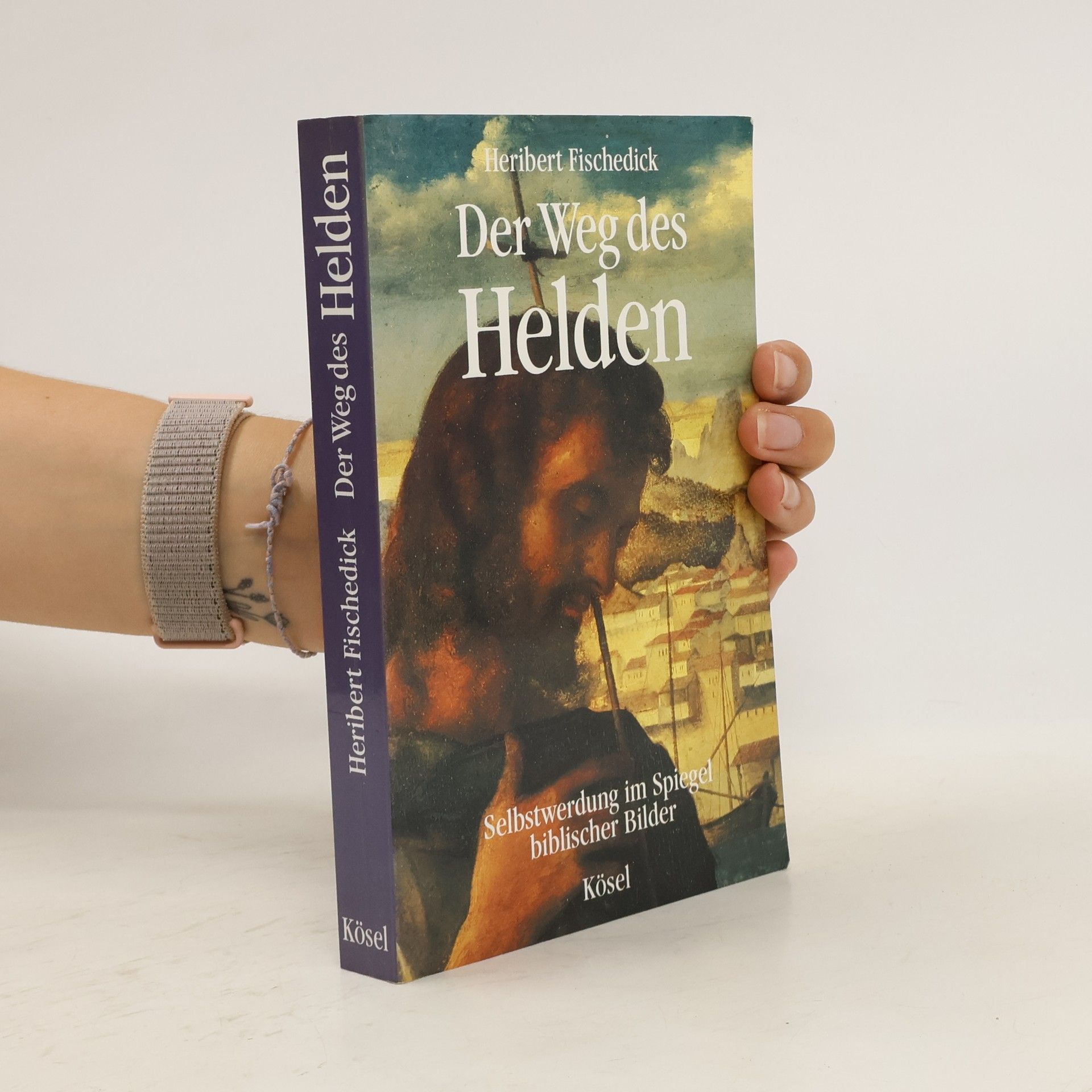 Heribert Fischedick Der Weg des Helden