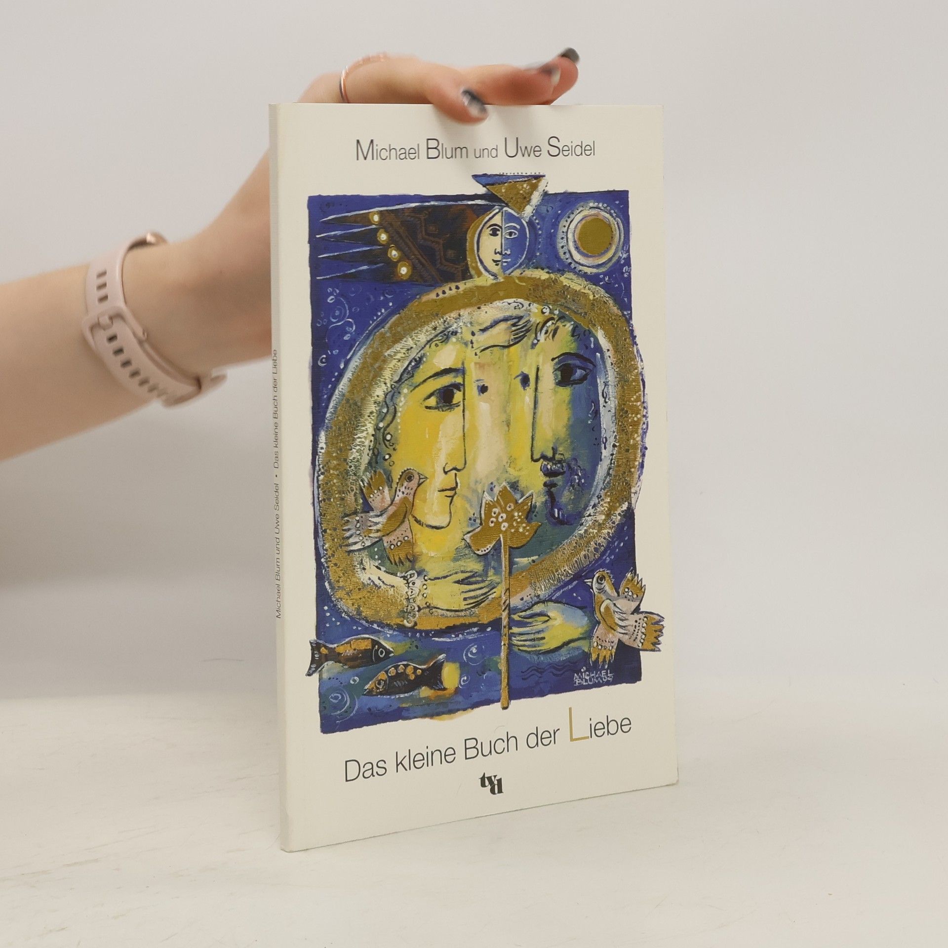 Uwe Seidel Das kleine Buch der Liebe