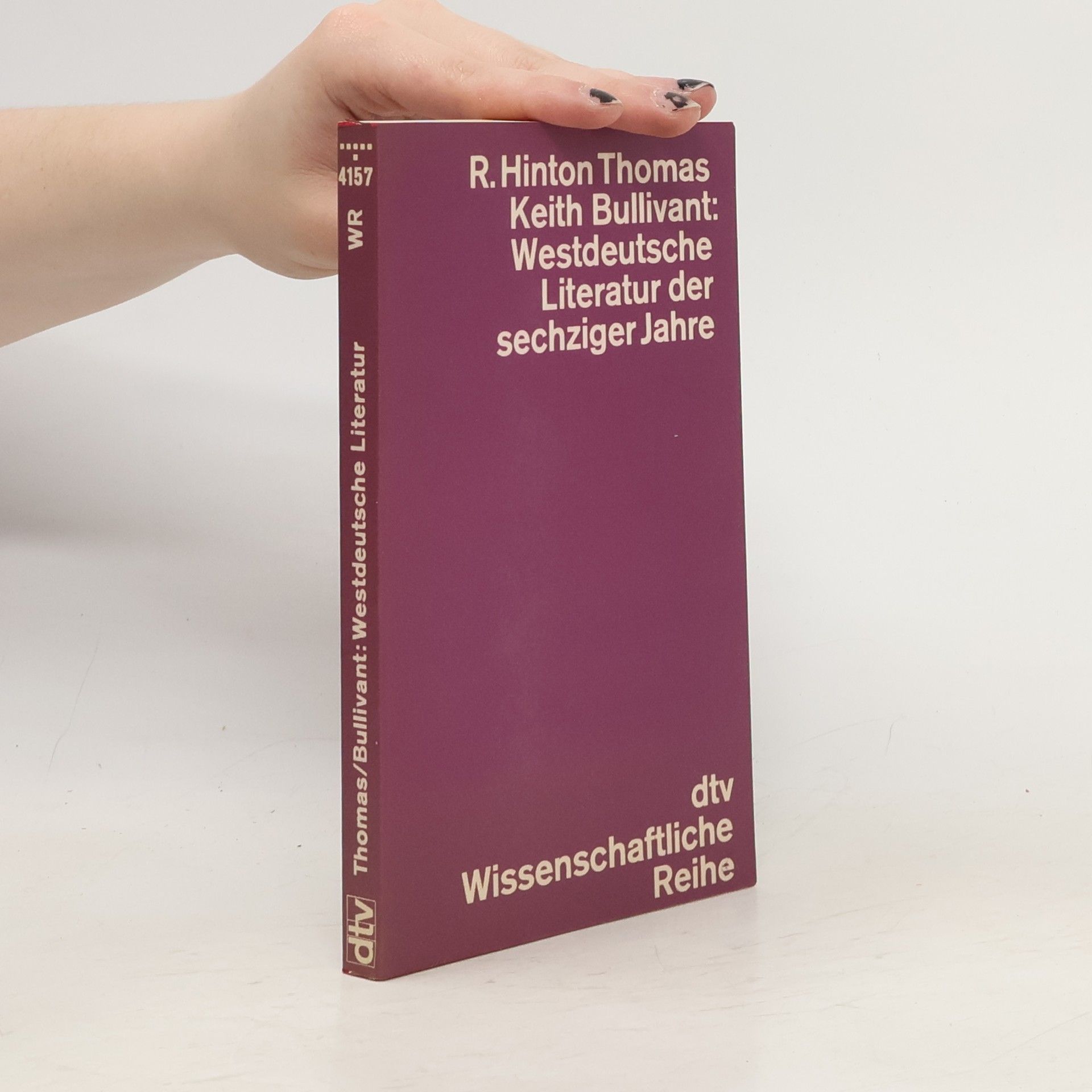 Richard Hinton Thomas Westdeutsche Literatur der sechziger Jahre
