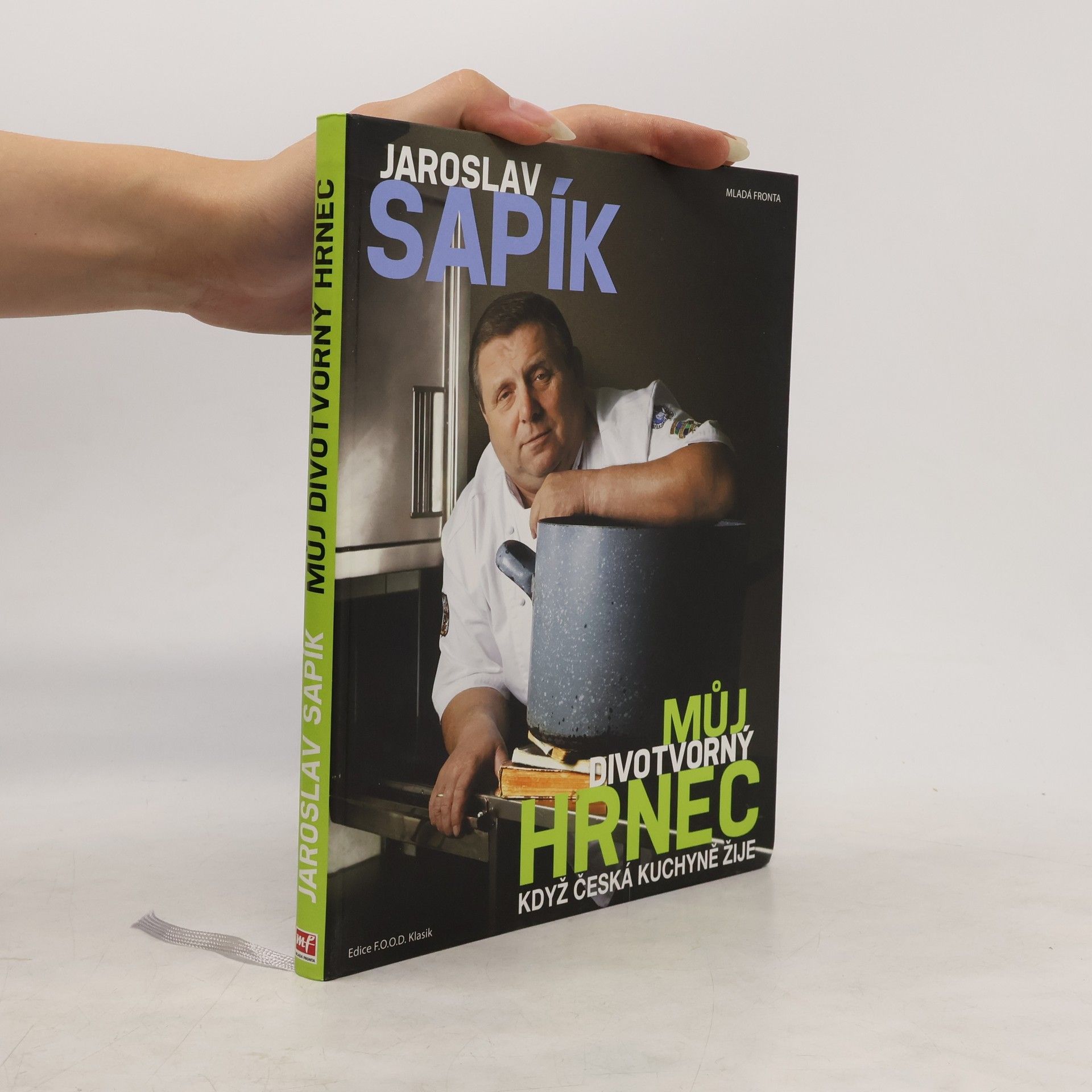 Jaroslav Sapík Můj divotvorný hrnec