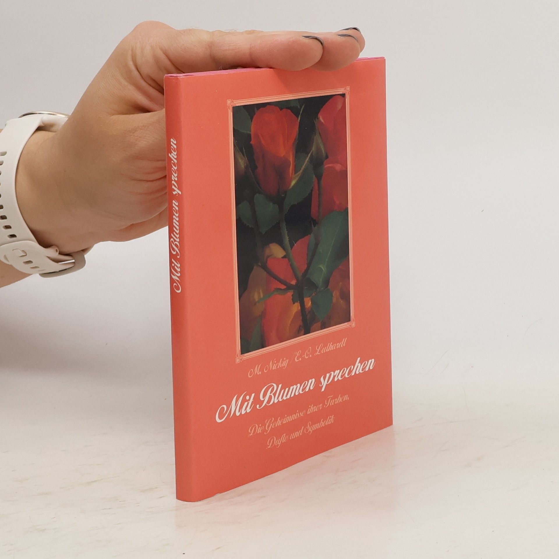 Marion Nickig Mit Blumen sprechen