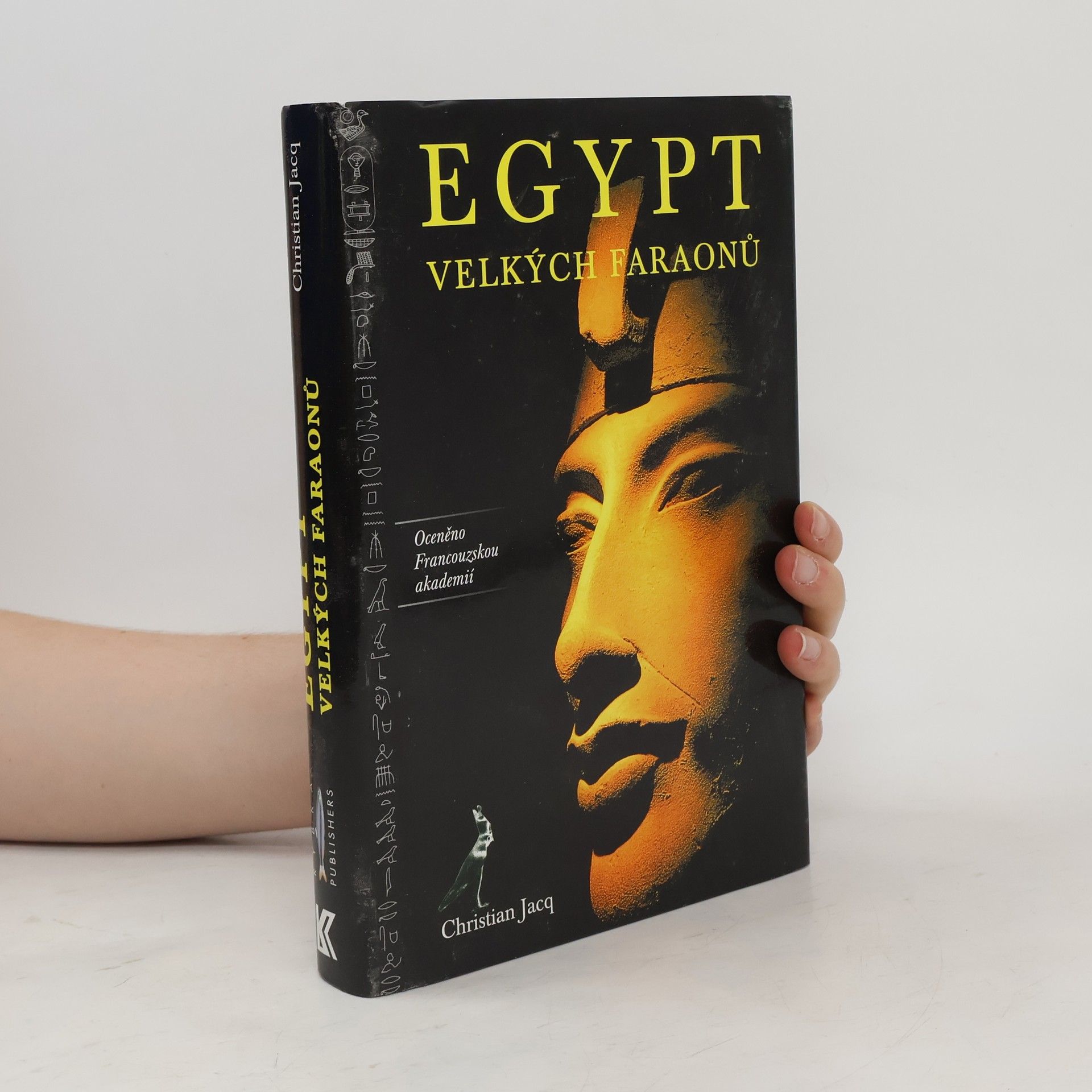 Christian Jacq Egypt velkých faraonů