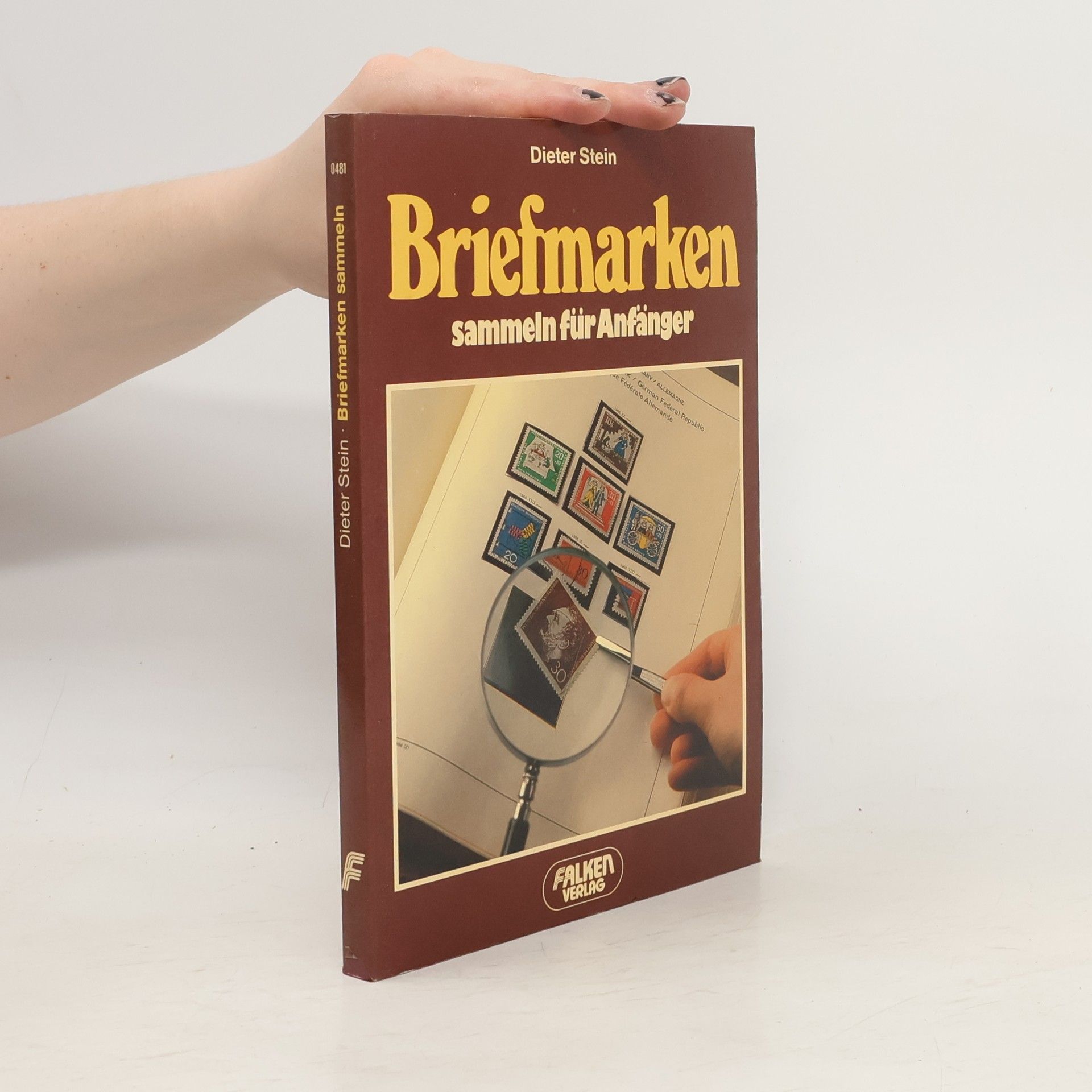 Gerd-Dieter Stein Briefmarken sammeln für Anfänger