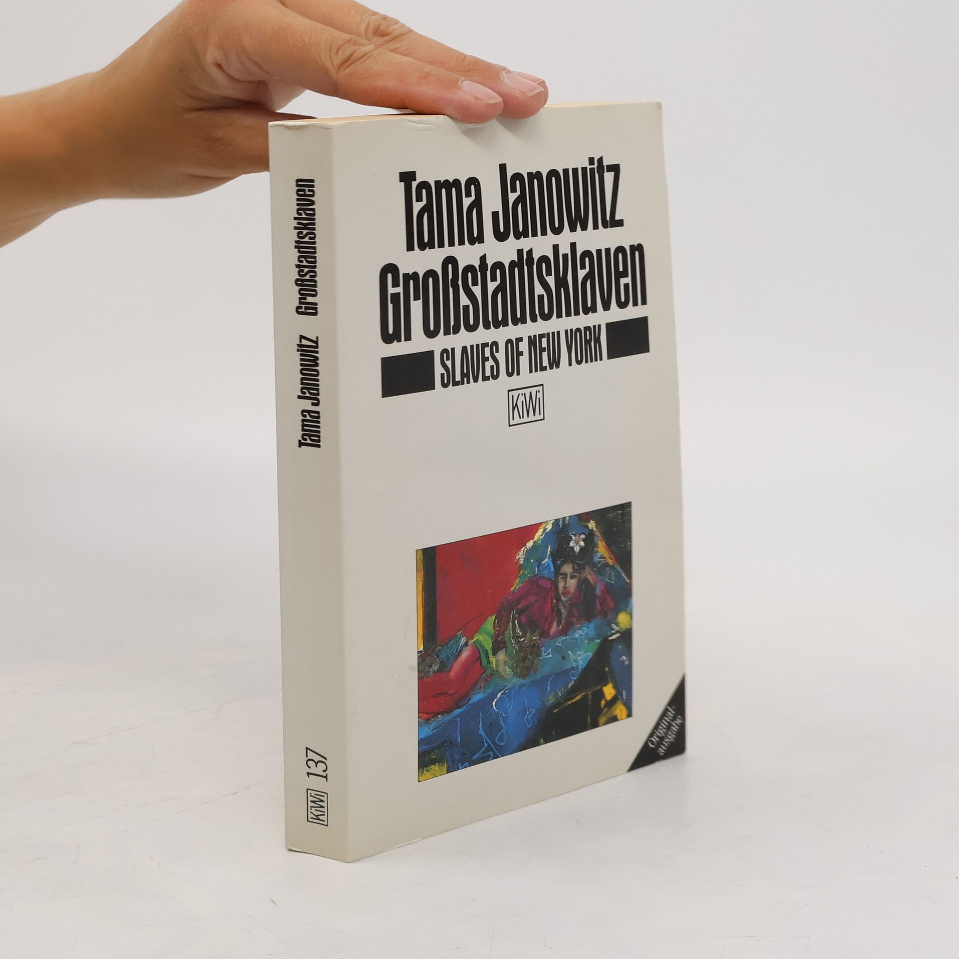 Tama Janowitz Grossstadtsklaven. Slaves of New York