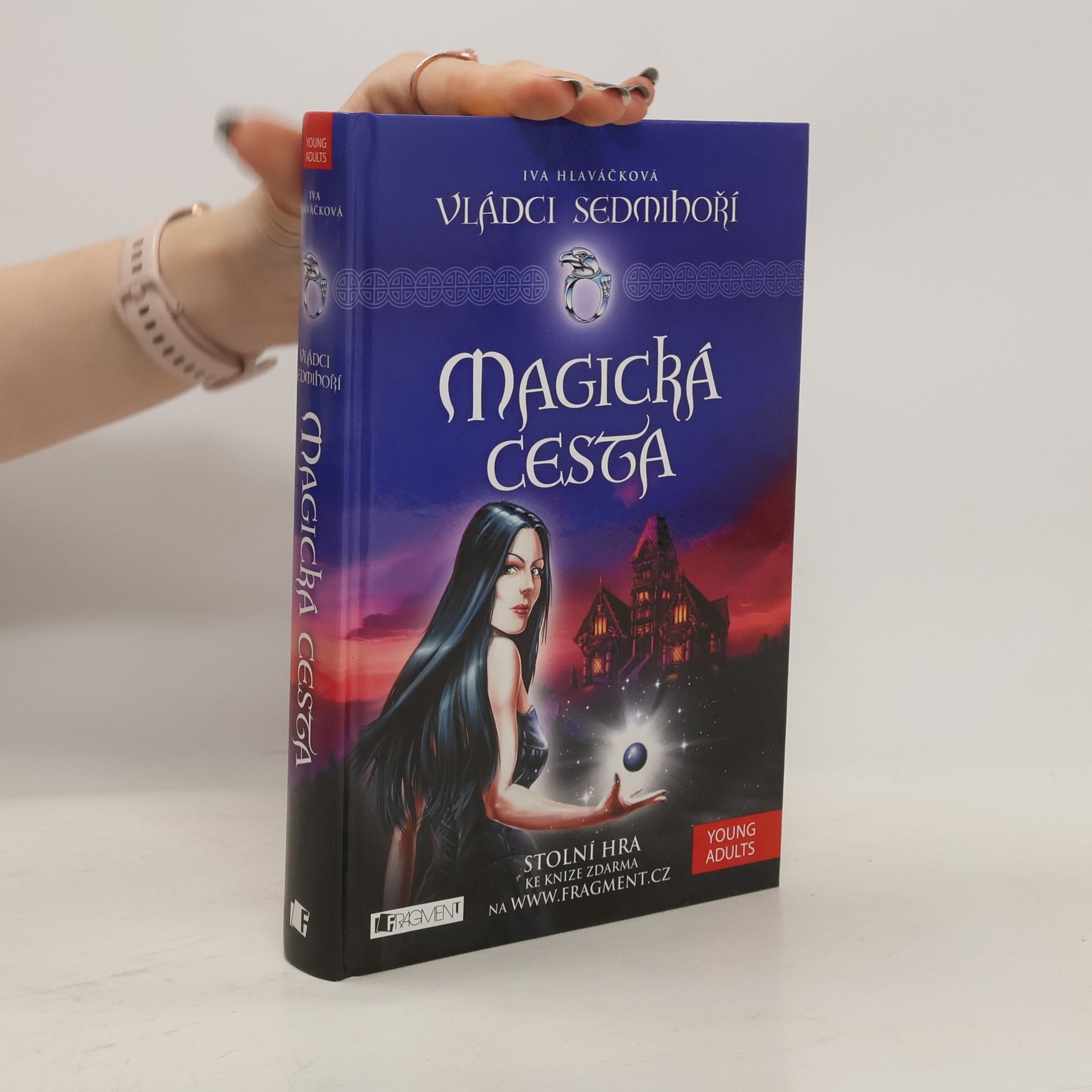 Iva Hlaváčková Vládci Sedmihoří. Magická cesta