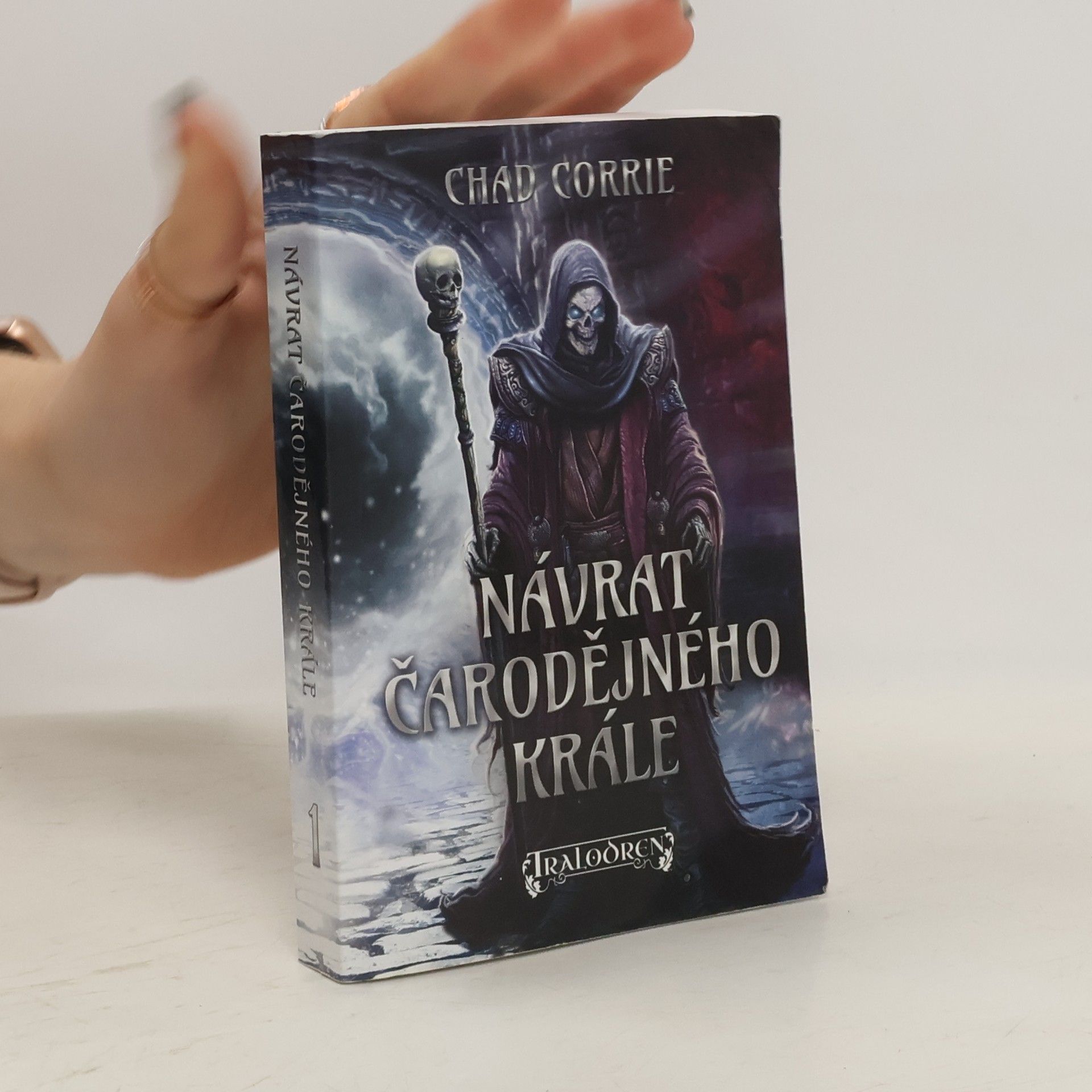 Chad Corrie Návrat čarodějného krále. Čarodějný král. Díl 1.