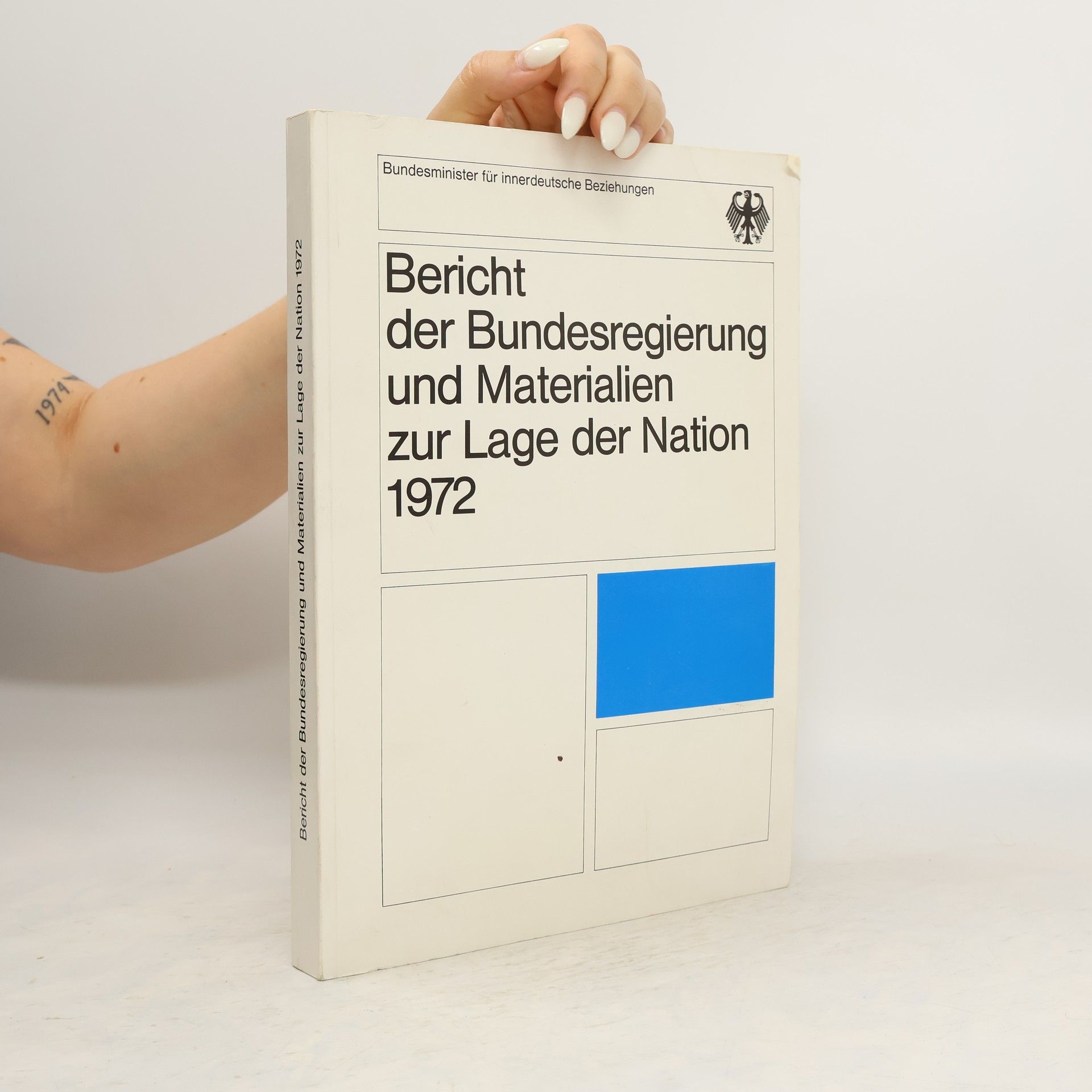 Autorenkollektiv Bericht der Bundesregierung und Materialien zur Lage der Nation 1972