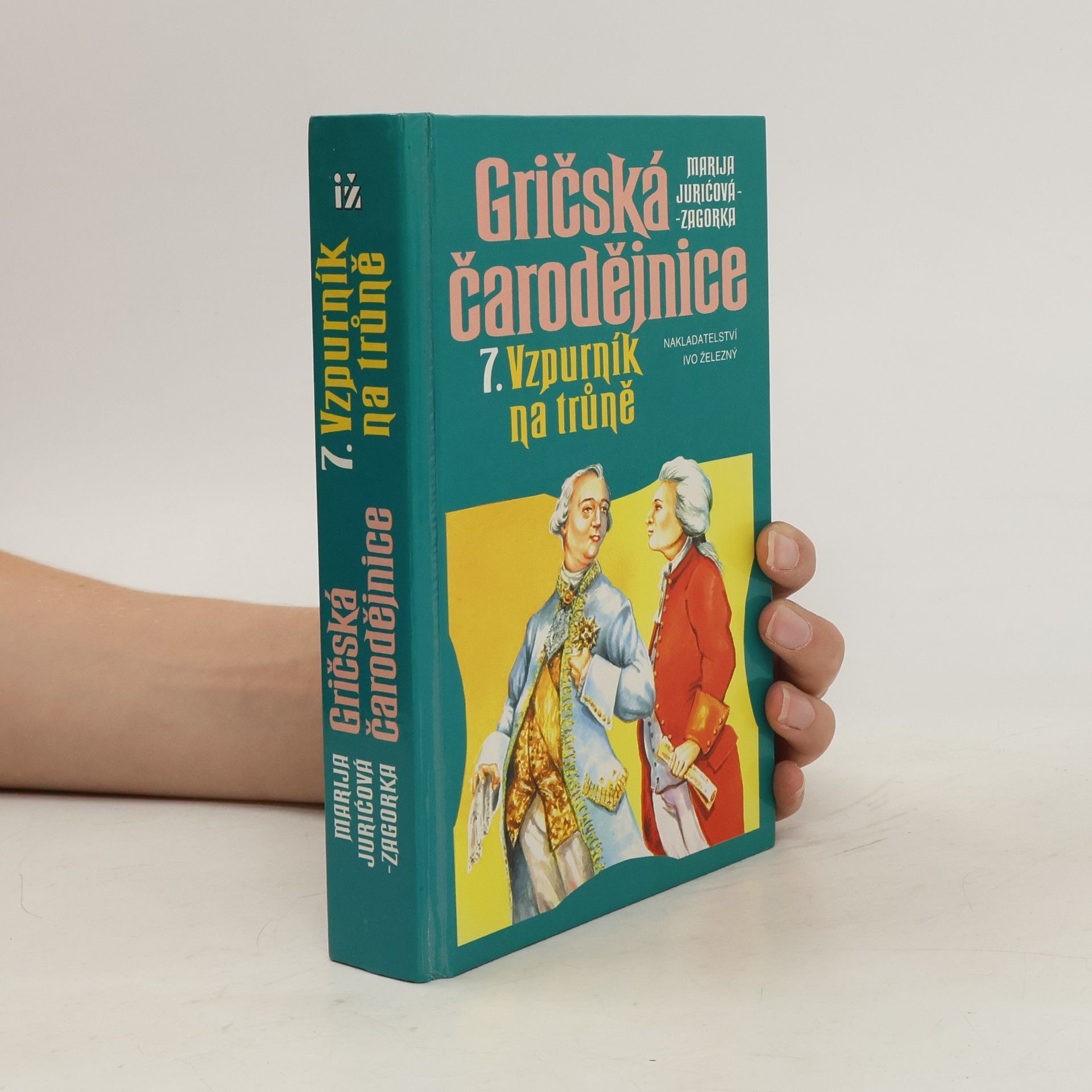 Dušan Karpatský Gričská čarodějnice 7. Vzpurník na trůně