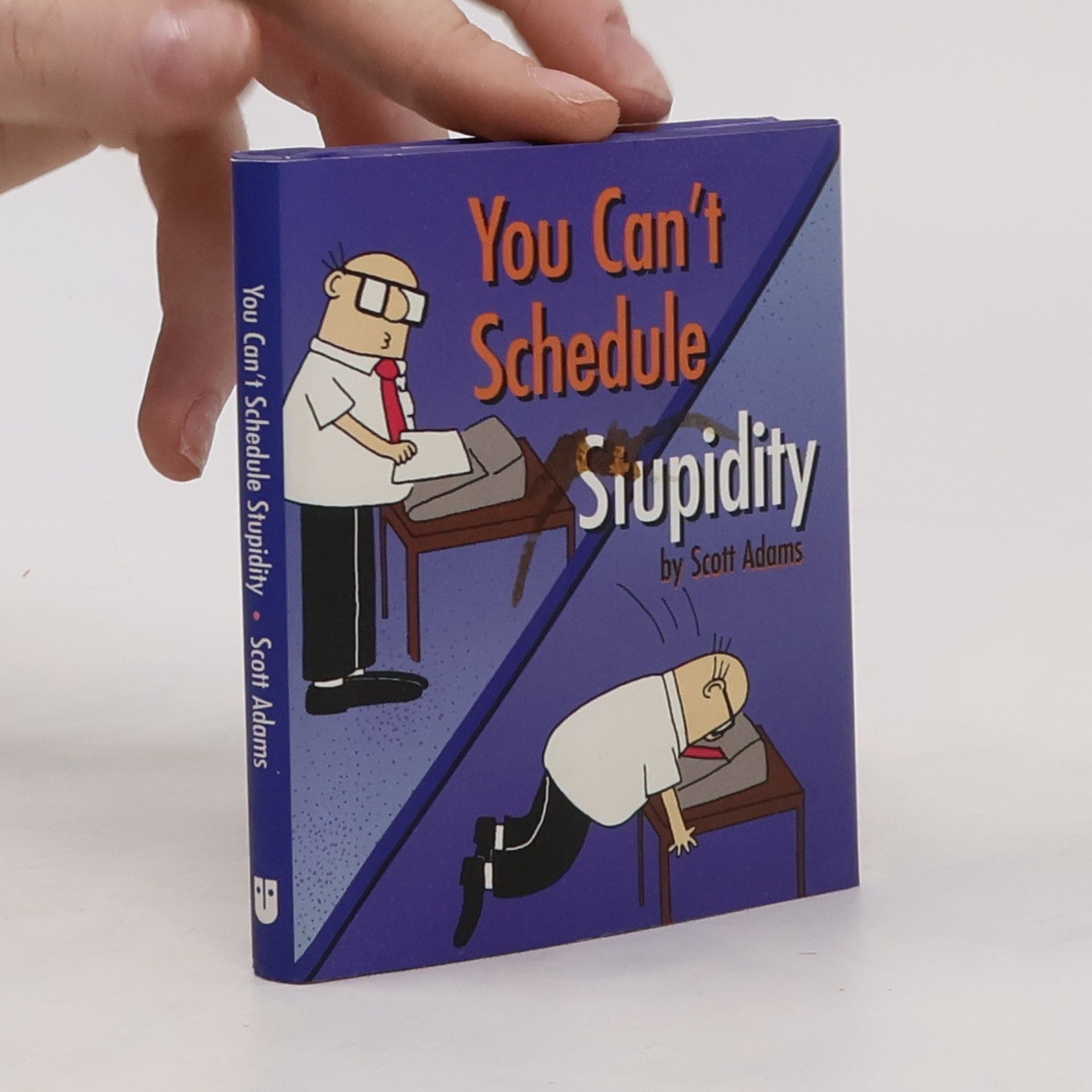 Scott Adams You Can't Schedule Stupidity