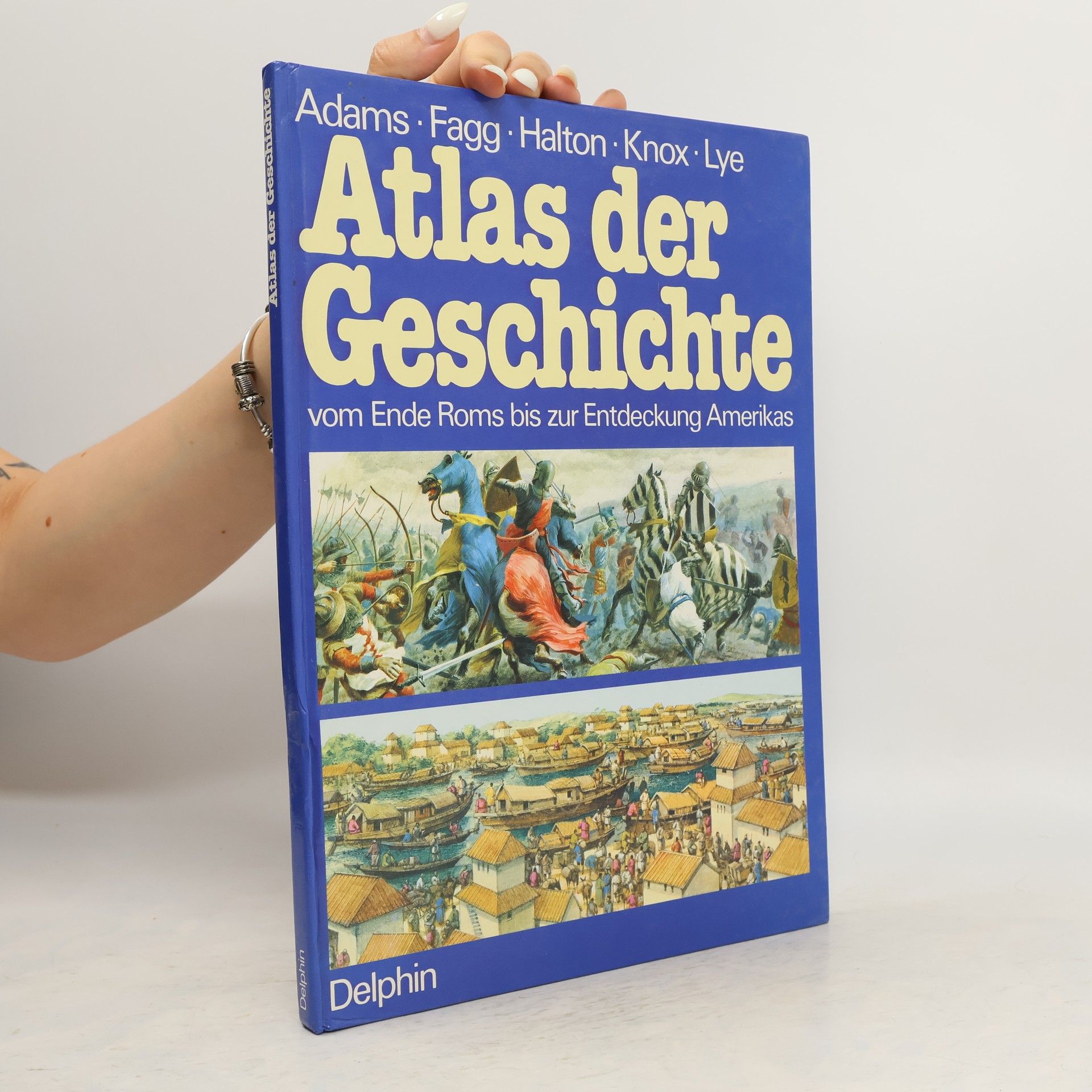 Brian Adams Atlas der Geschichte vom Ende Roms bis zur Entdeckung Amerikas