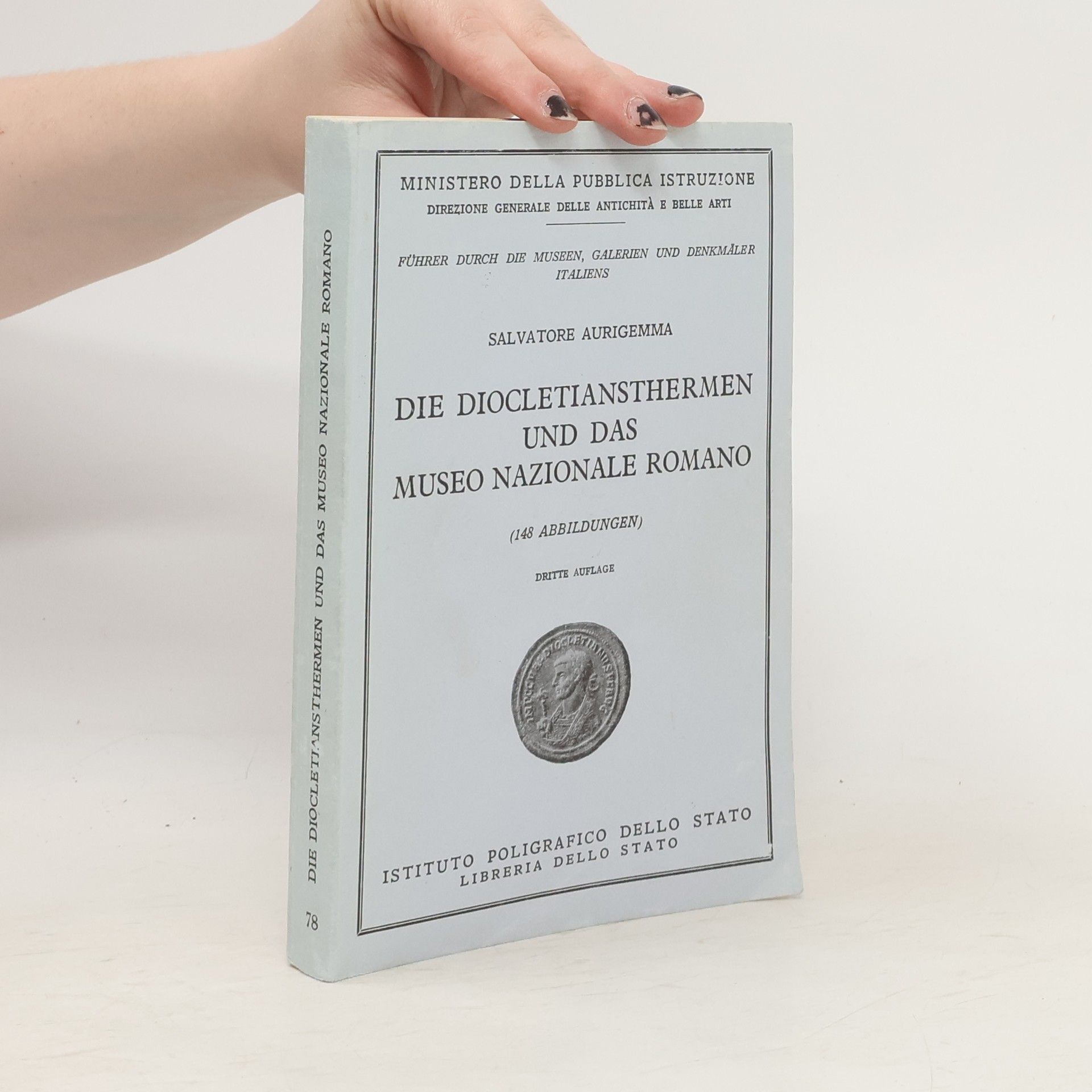 Salvatore Aurigemma Die Diocletiansthermen und das Museo Nazionale Romano
