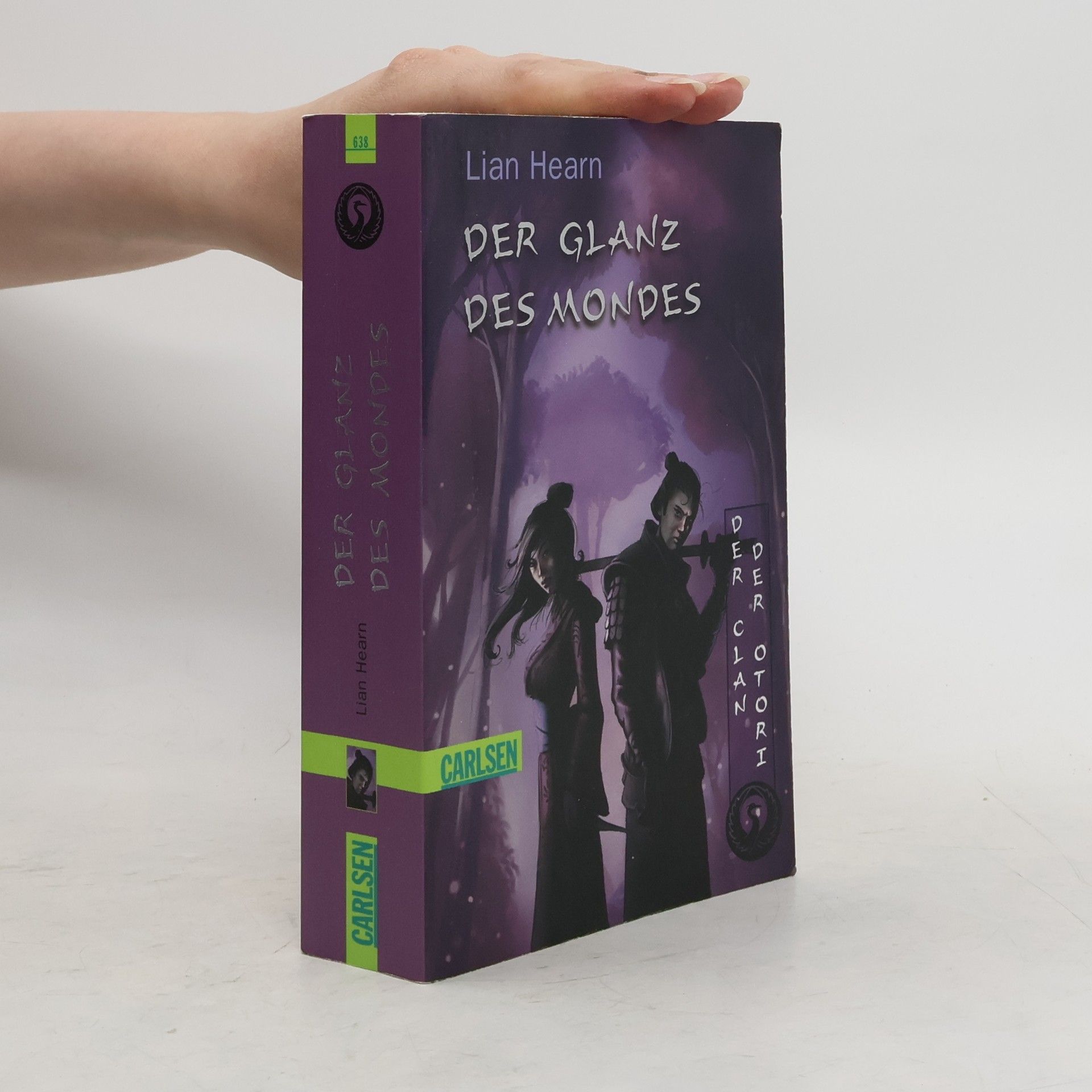 Lian Hearn Der Clan der Otori 3. Der Glanz des Mondes