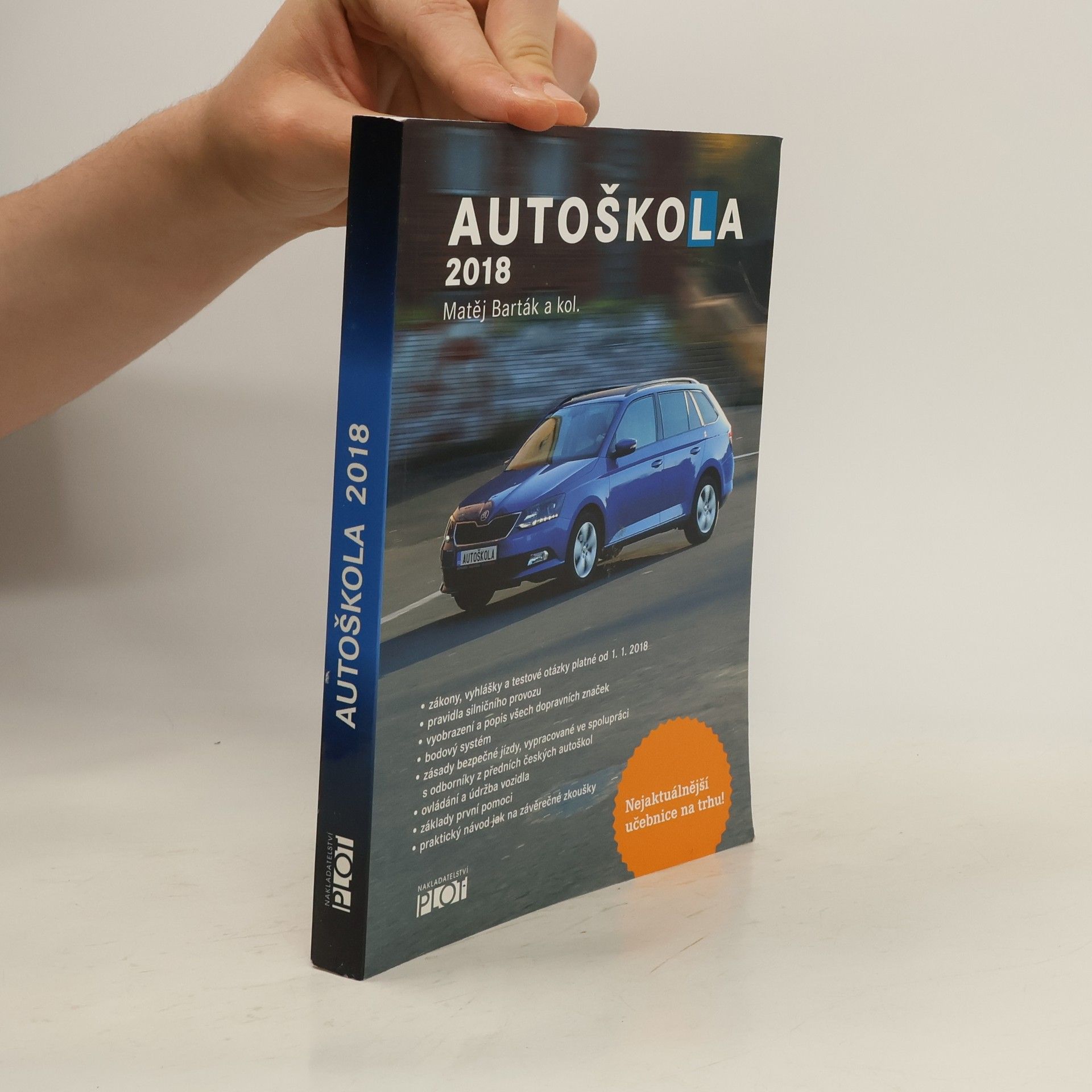 Matěj Barták Autoškola 2018 : značky, pravidla a testy platné od 1.1.2018
