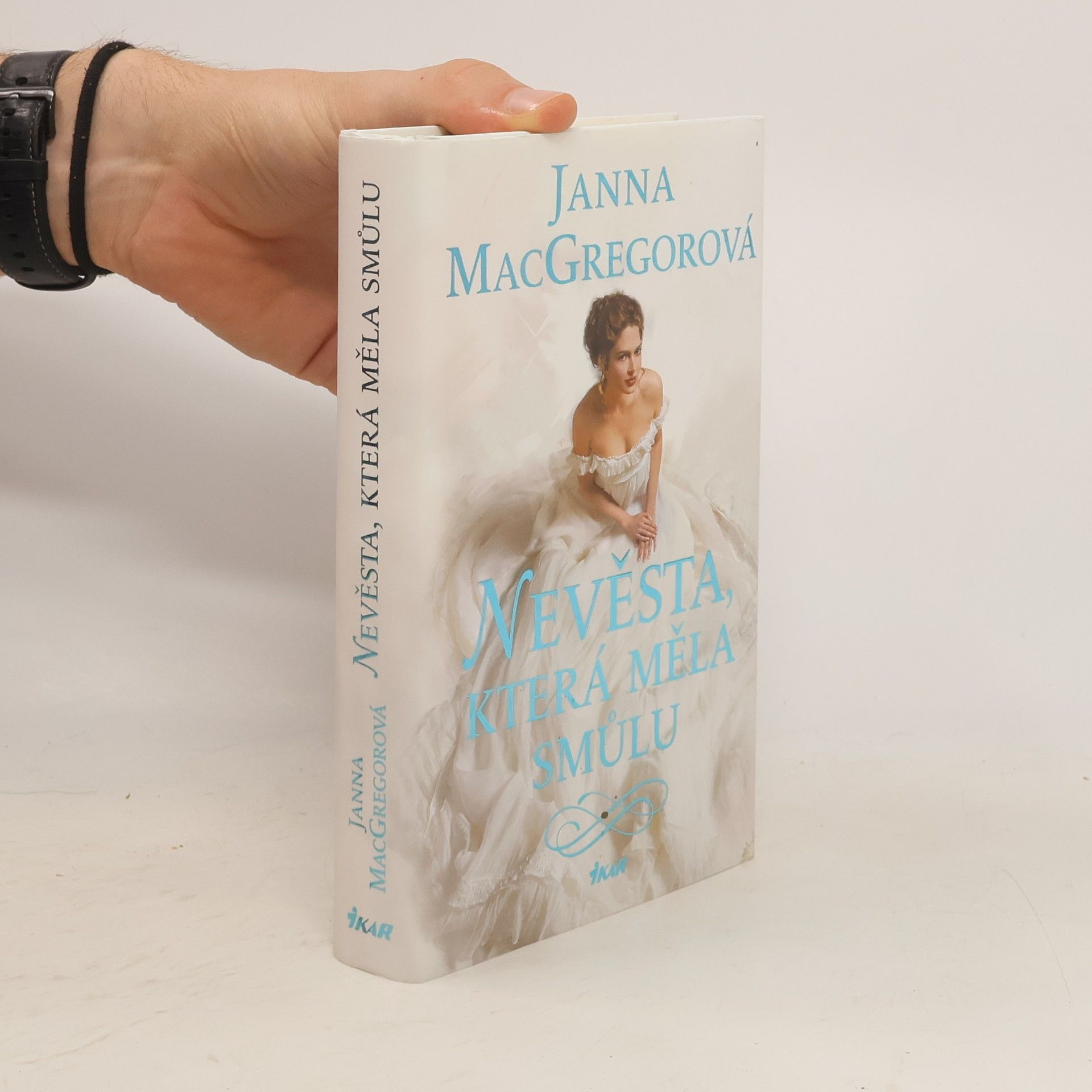 Janna MacGregor Nevěsta, která měla smůlu