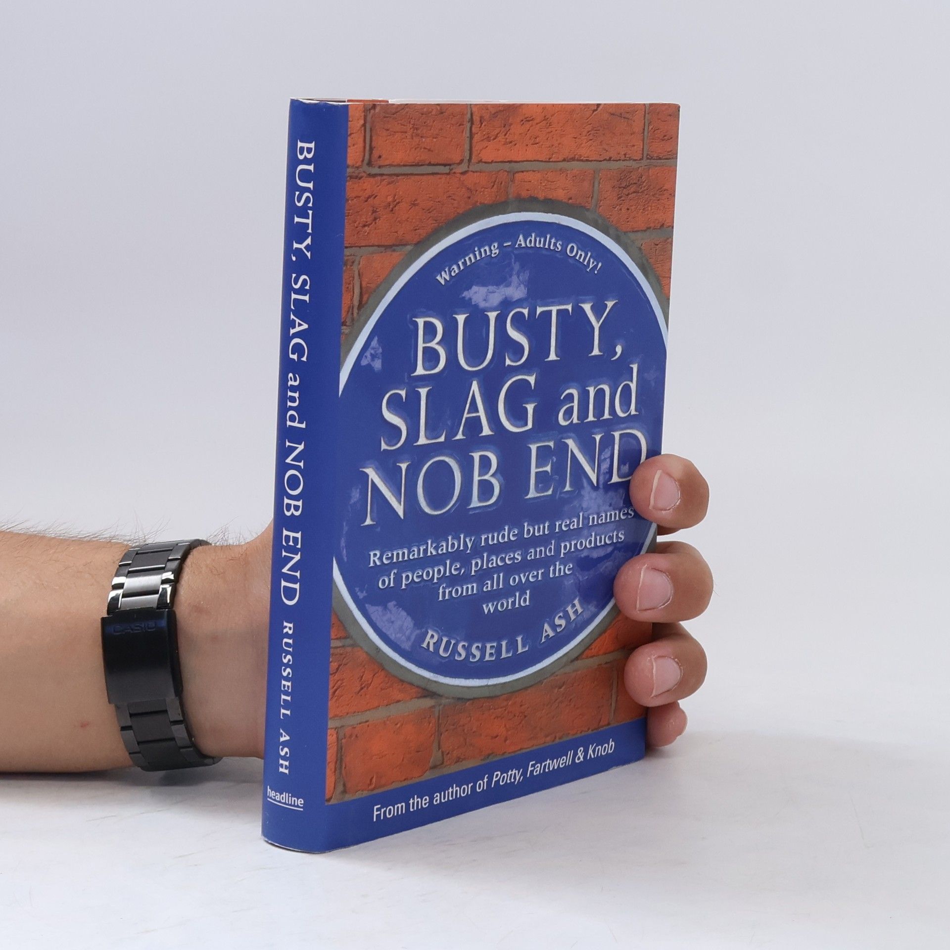 Russell Ash Busty, Slag and Nob End