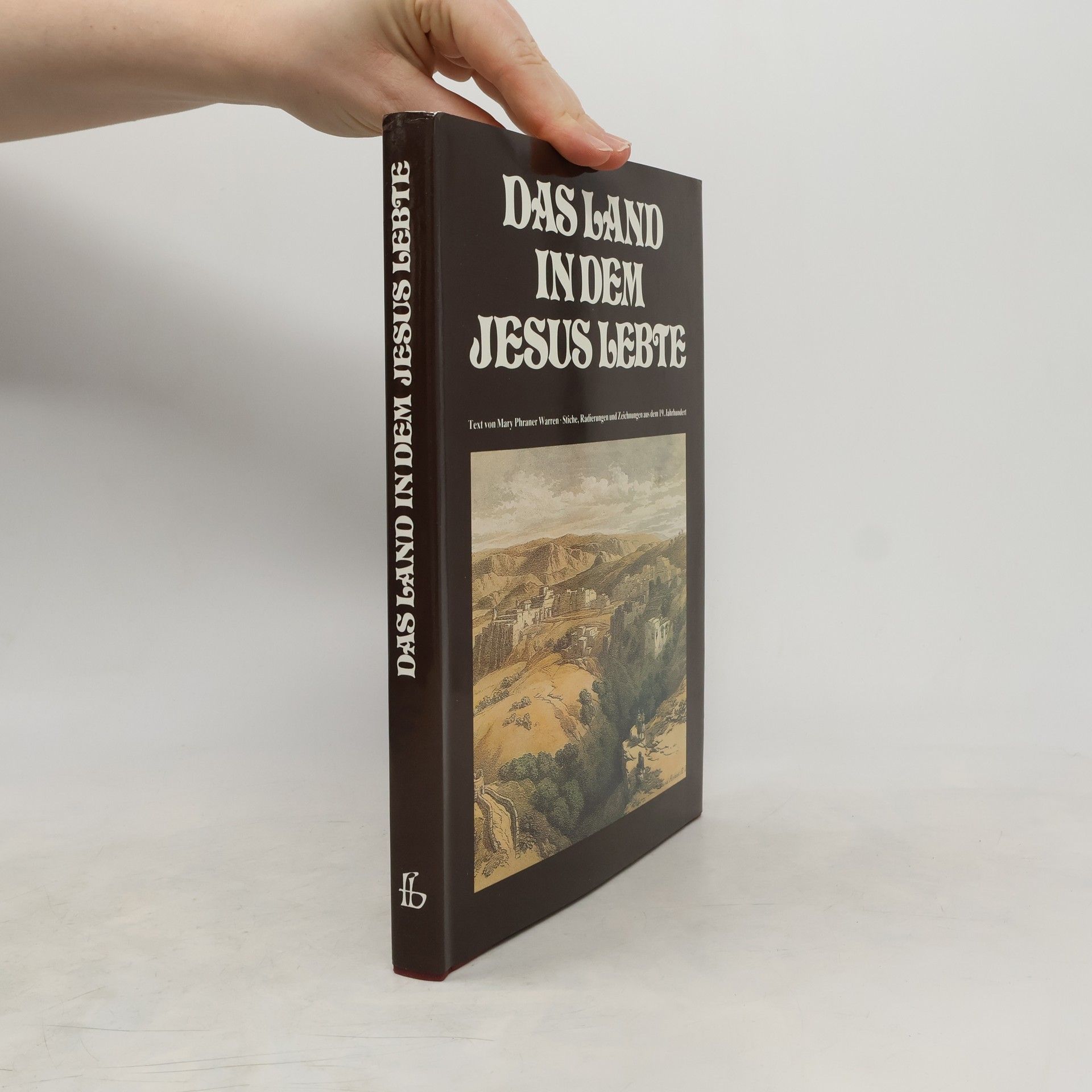Mary Phraner Warren Das Land in dem Jesus Lebte