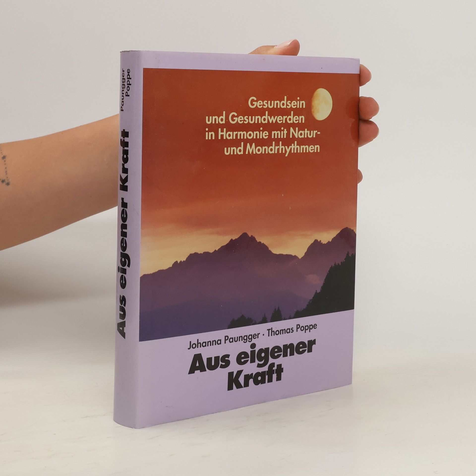 Johanna Paungger Aus eigener Kraft