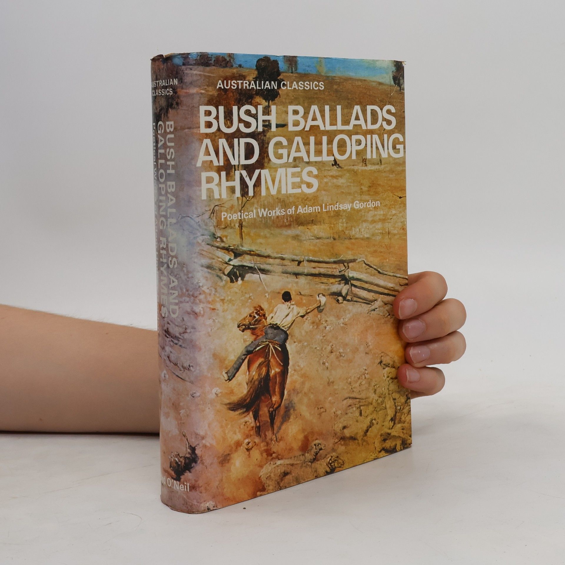 Adam Lindsay Gordon Bush Ballads and Galloping Rhymes
