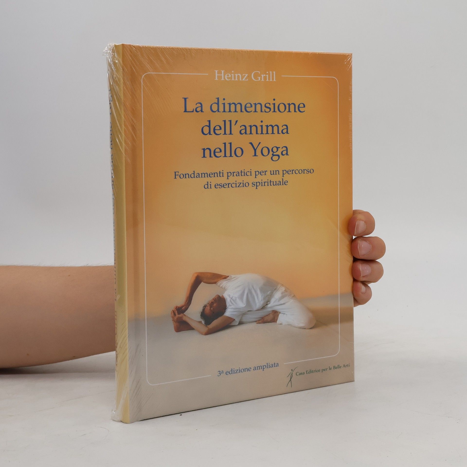 Heinz Grill La dimensione dell´anima nello Yoga