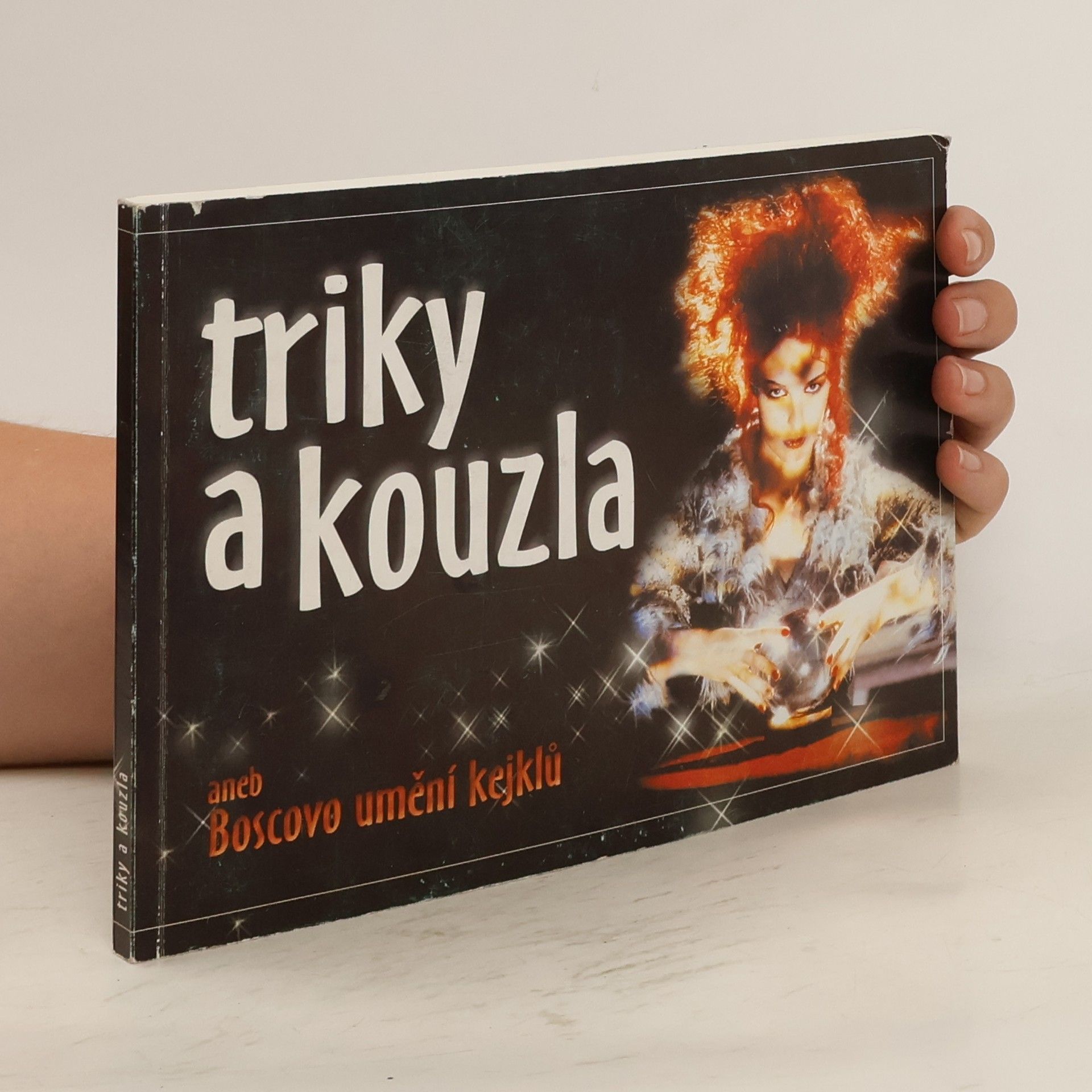 Aleš Hudec Triky a kouzla aneb Boscovo umění kejklů