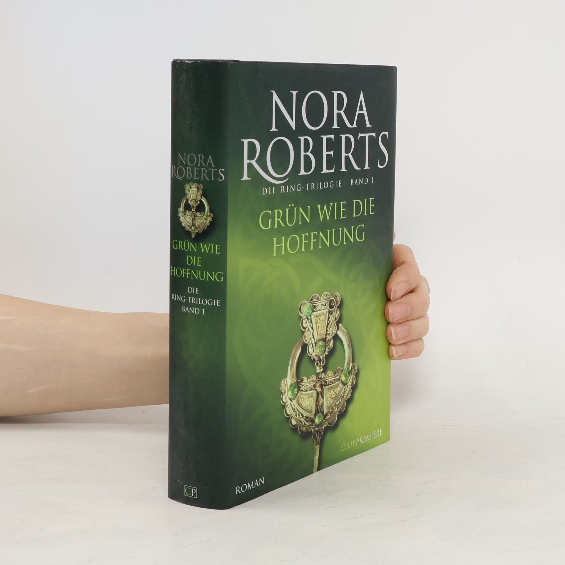 Nora Roberts Grün wie die Hoffnung