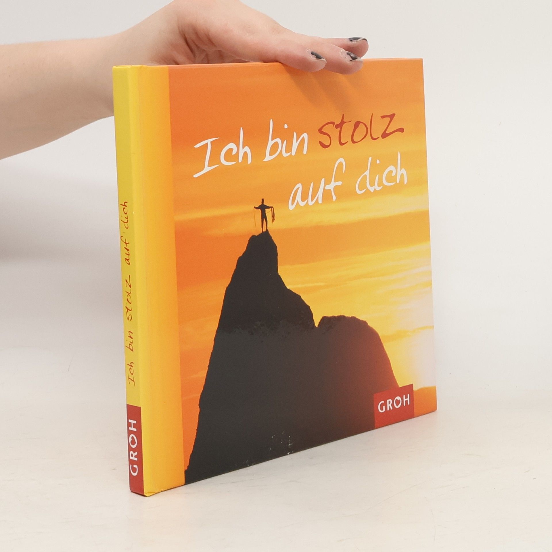 Brigitta Stahl Ich bin stolz auf dich