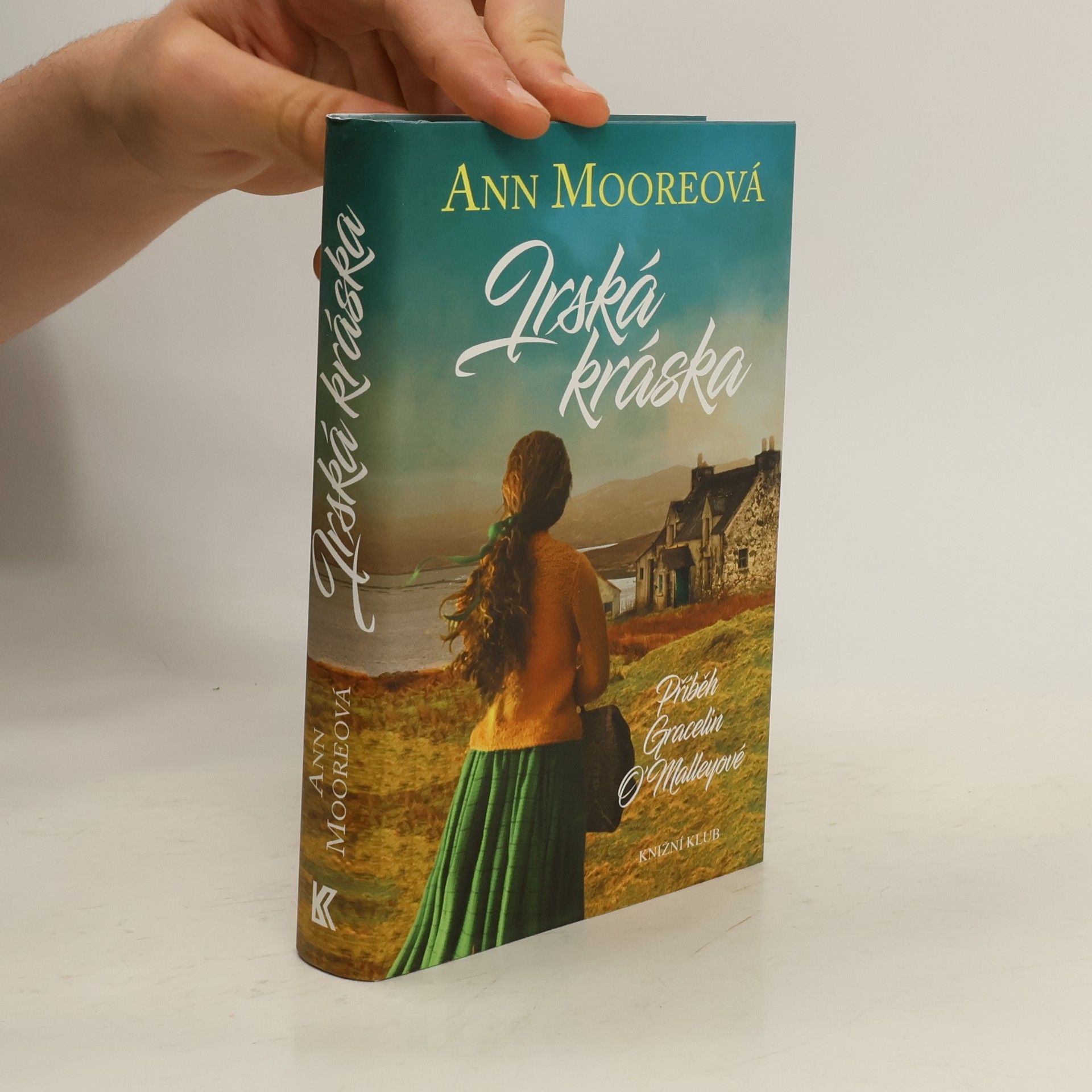 Ann Moore Irská kráska: Příběh Gracelin O'Malleyové