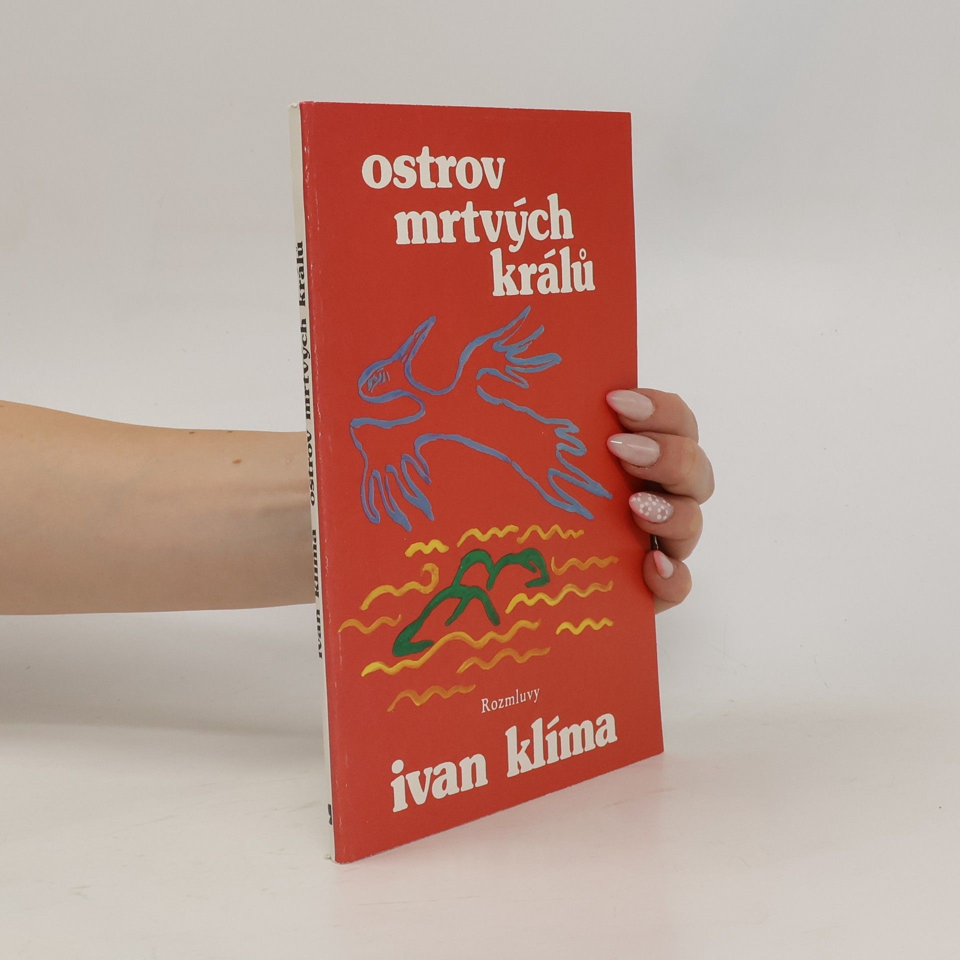 Ivan Klíma Ostrov mrtvých králů