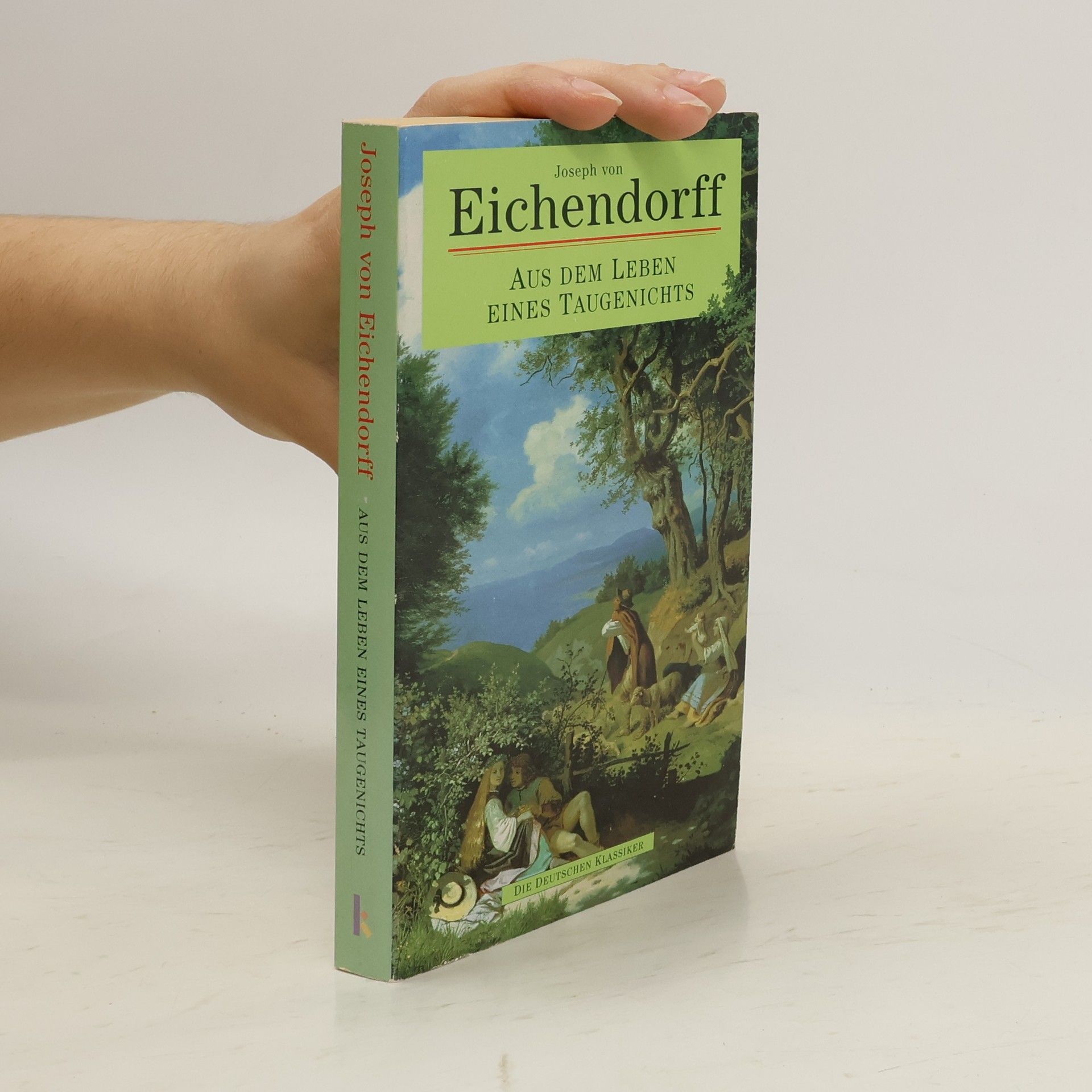 Joseph von Eichendorff Aus dem Leben eines Taugenichts