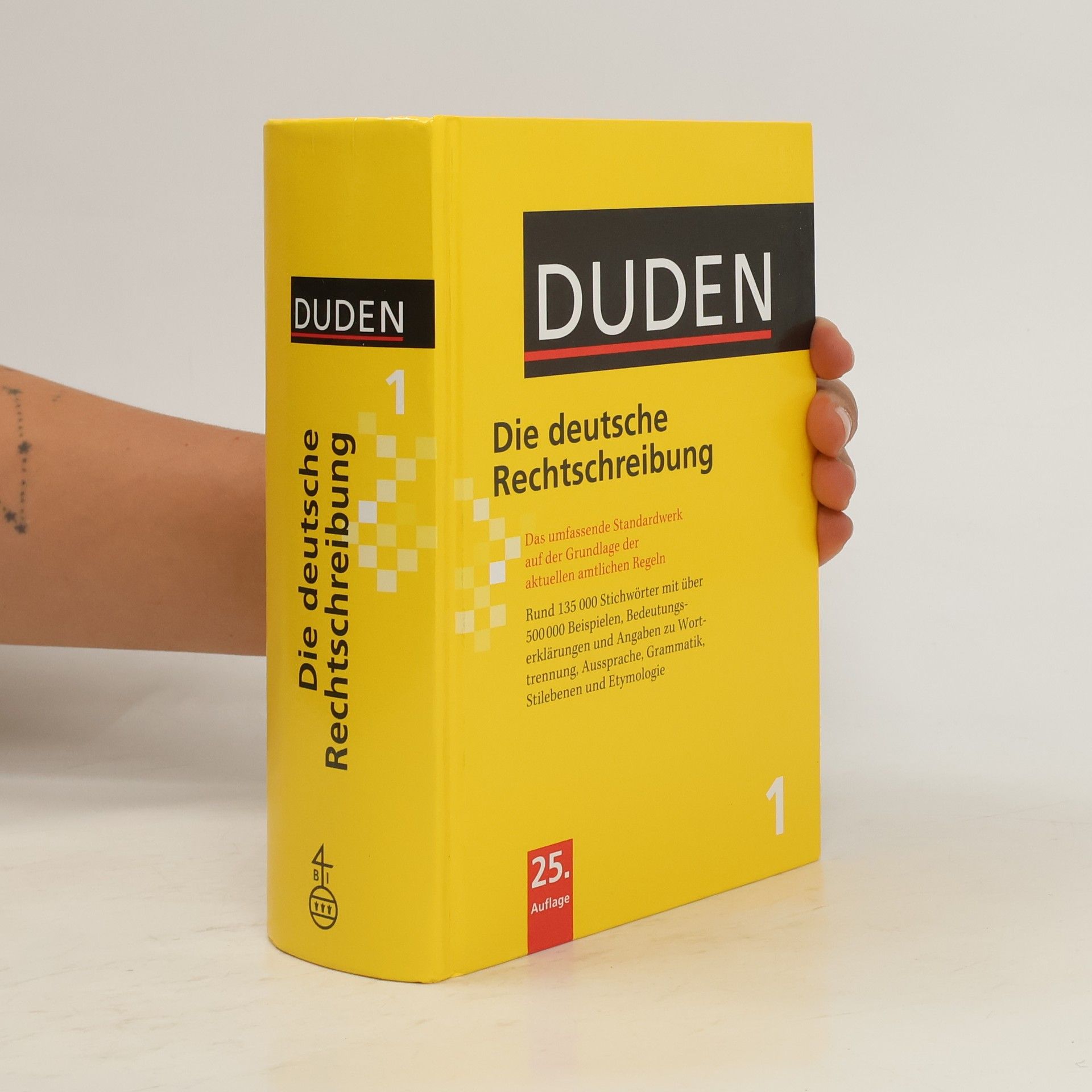 Autorenkollektiv Duden : die deutsche Rechtschreibung
