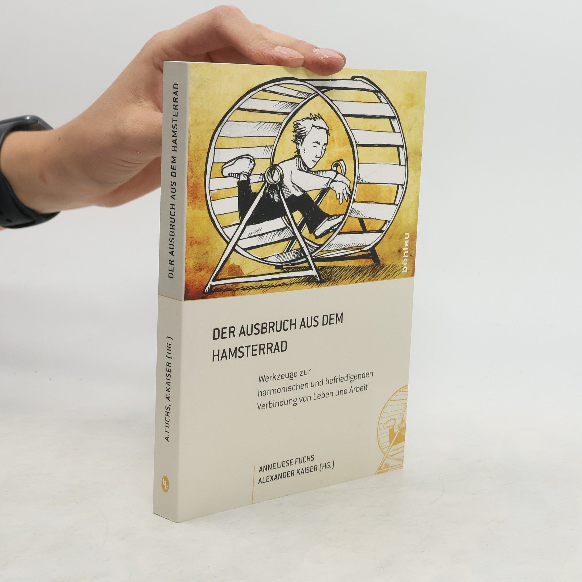 Anneliese Fuchs Der Ausbruch aus dem Hamsterrad