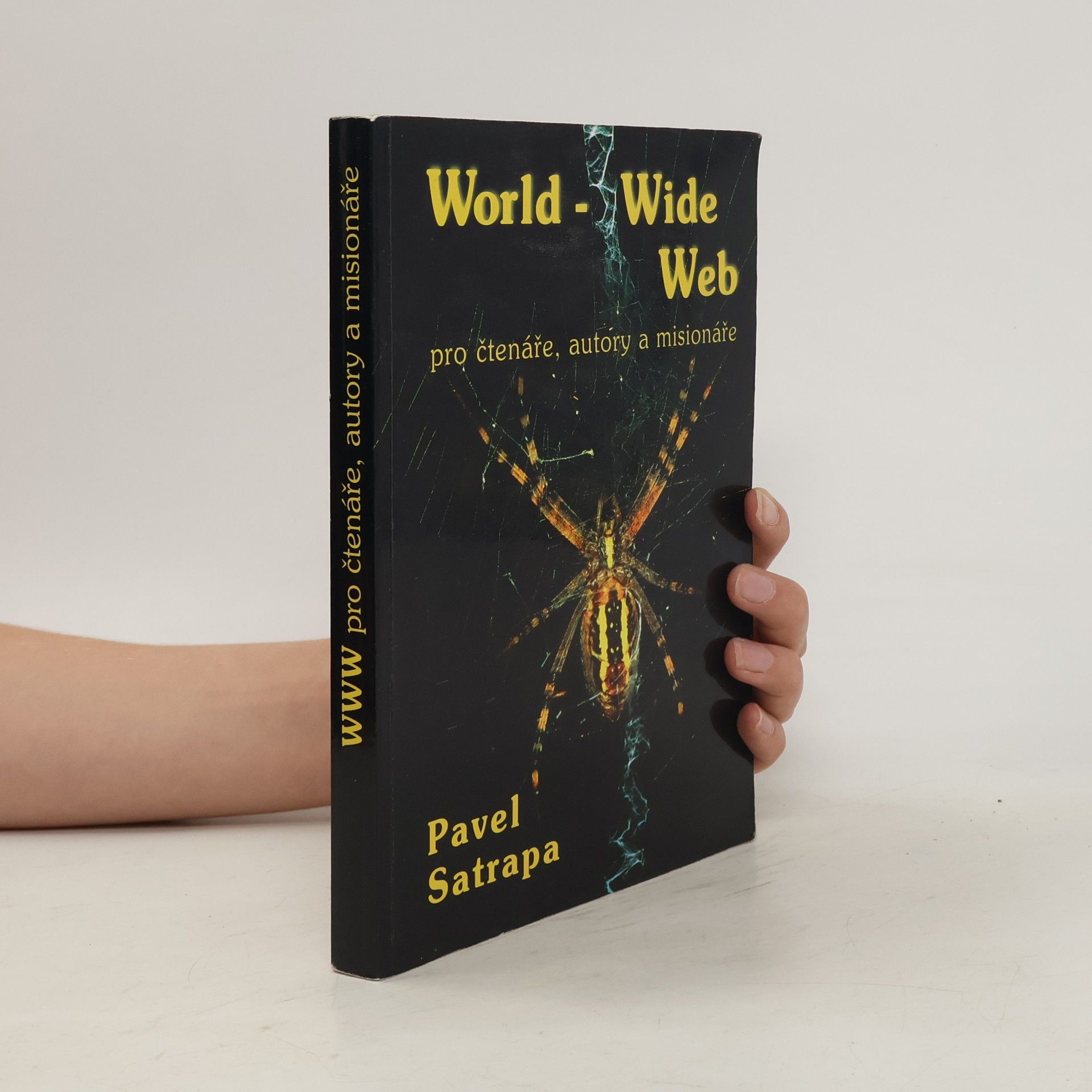Pavel Satrapa World-Wide Web pro čtenáře, autory a misionáře