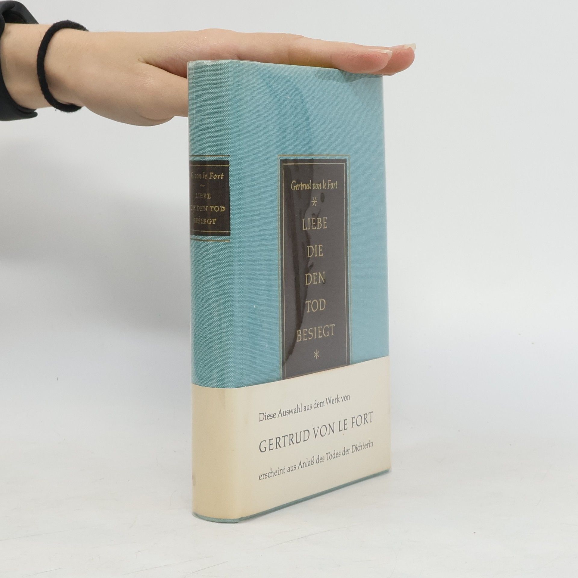 Gertrud von le Fort Liebe, die den Tod besiegt