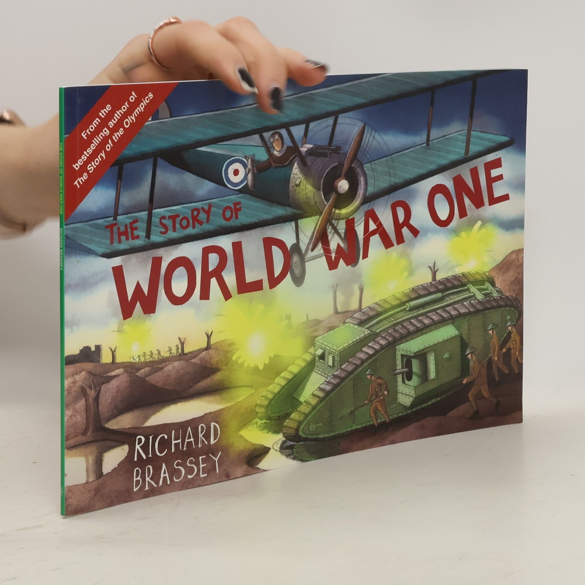 Richard Brassey The Story of World War One