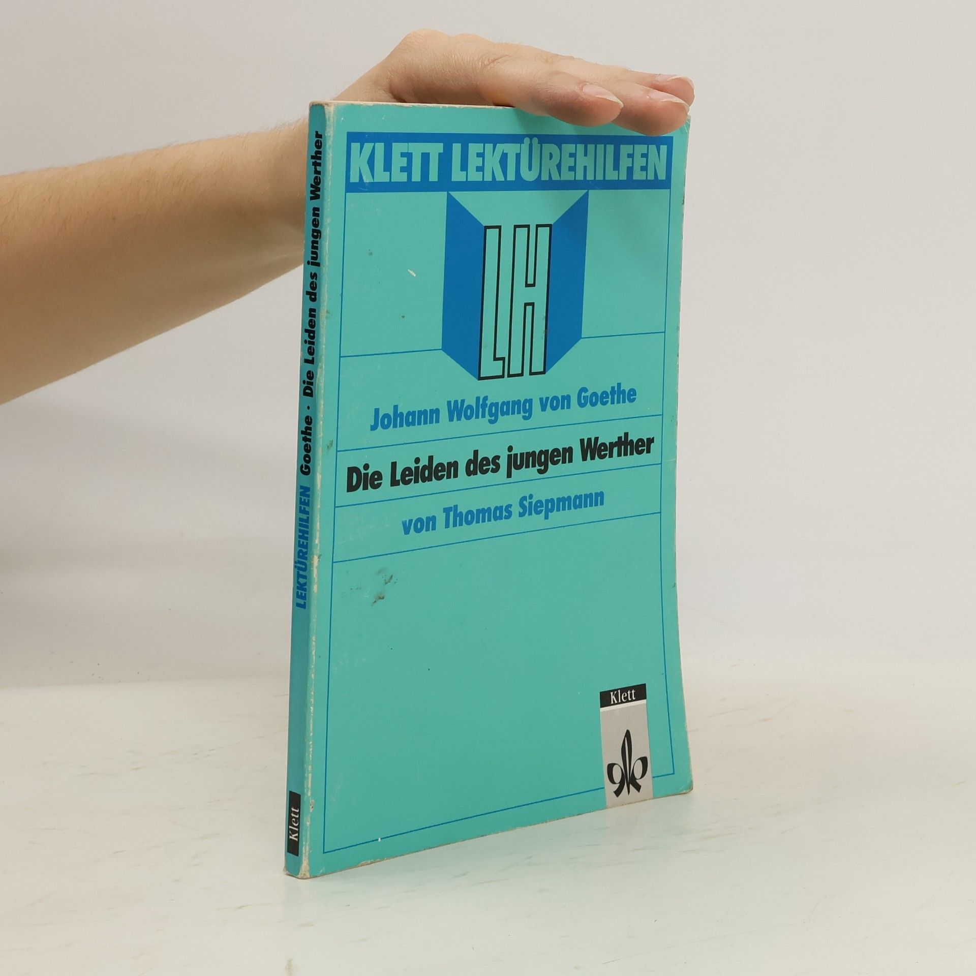Thomas Siepmann Lektürehilfen Johann Wolfgang von Goethe, "Die Leiden des jungen Werther"